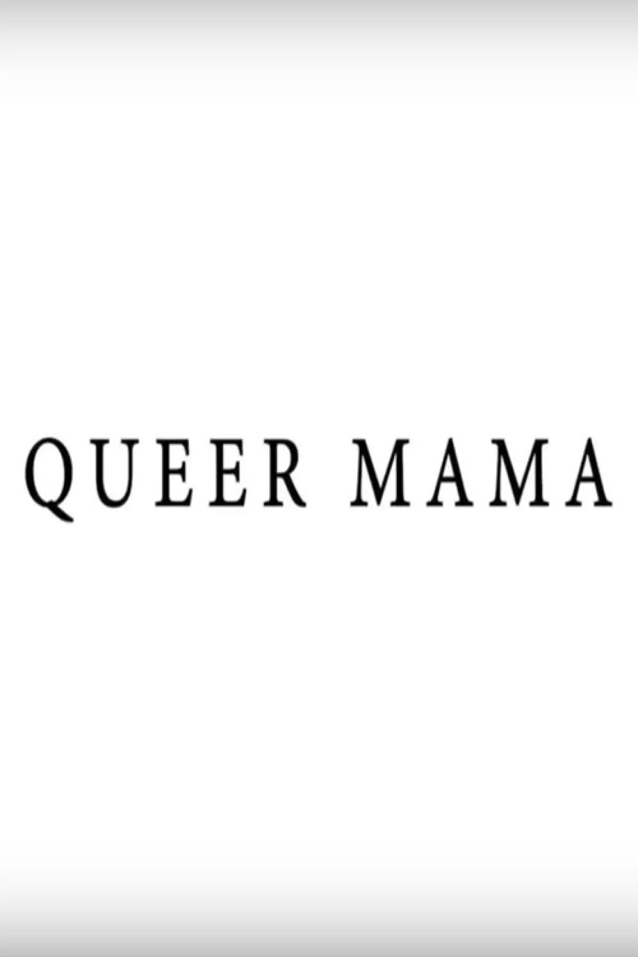 Plakat filmowy "Queer Mama"