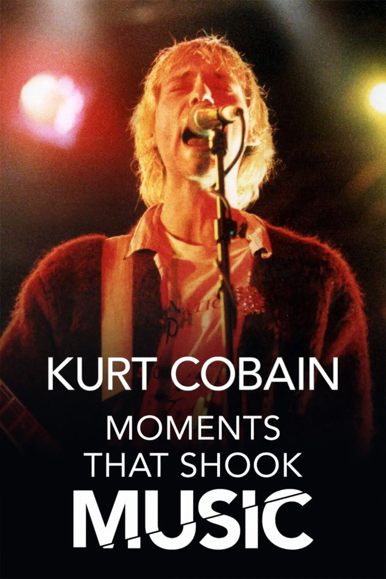 Plakat filmowy "Kurt Cobain: Moments That Shook Music"