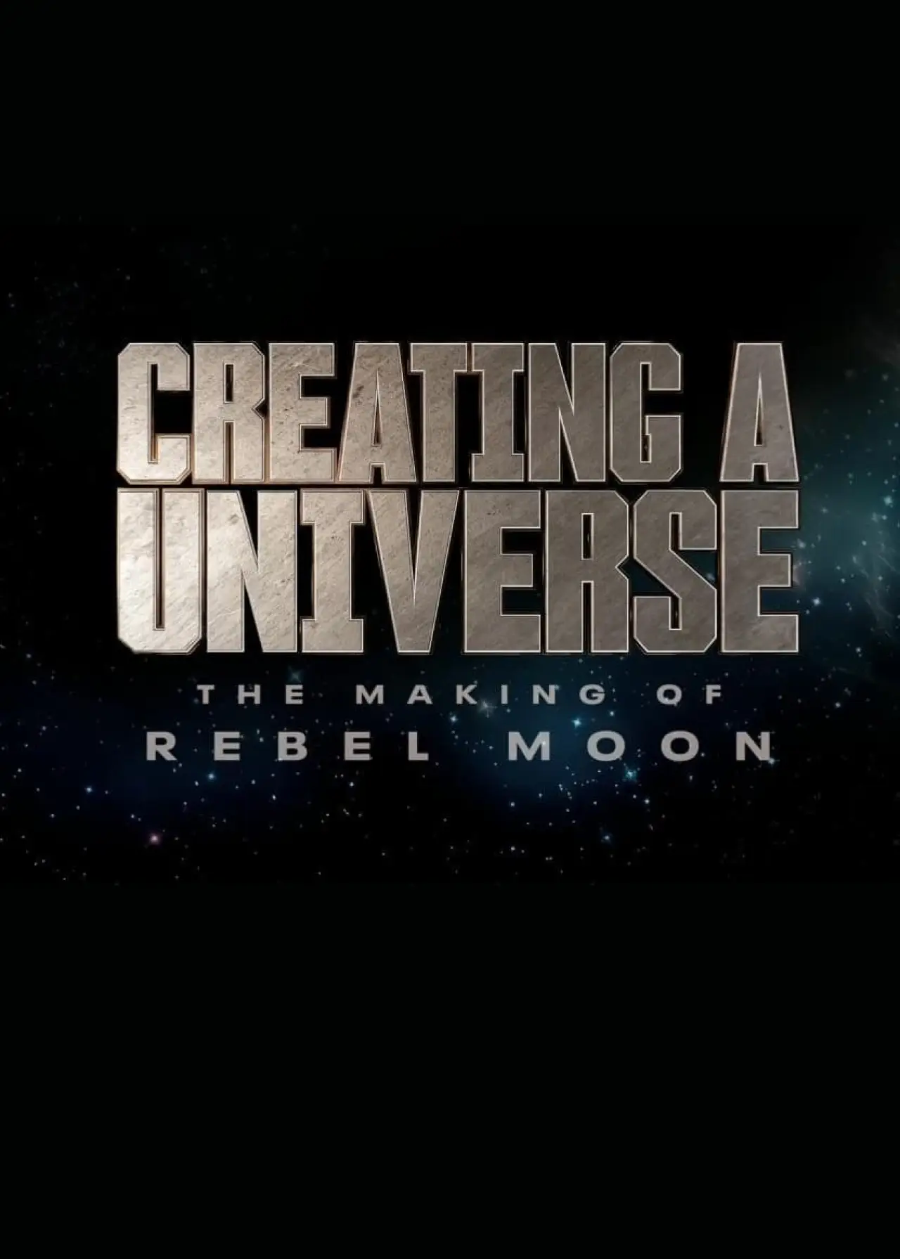 Plakat filmowy "Creating a Universe - The Making of Rebel Moon"