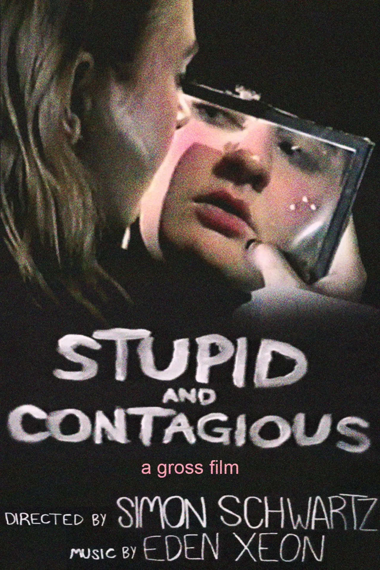 Plakat filmowy "STUPID & CONTAGIOUS"