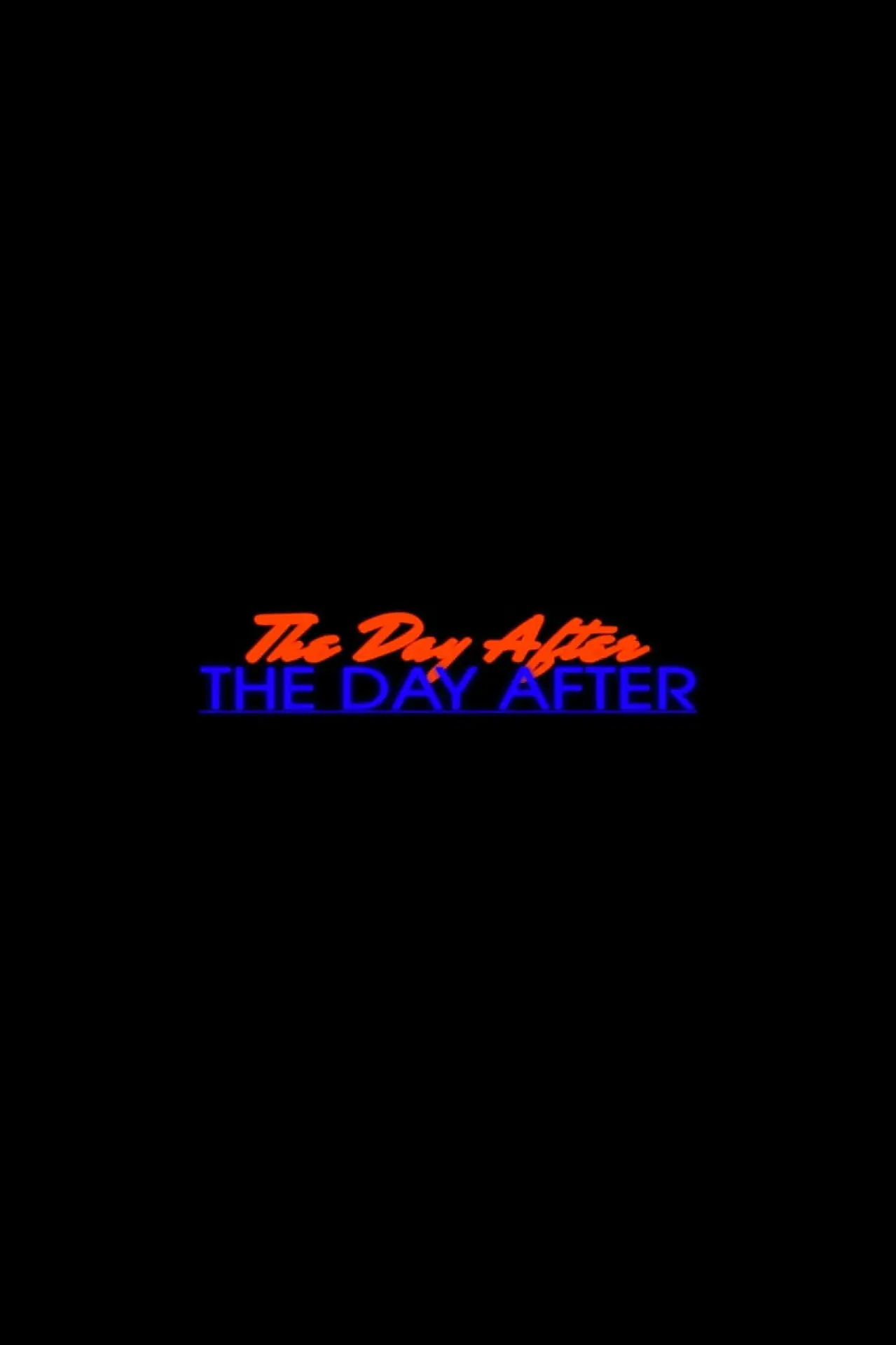 Plakat filmowy "The Day After The Day After"