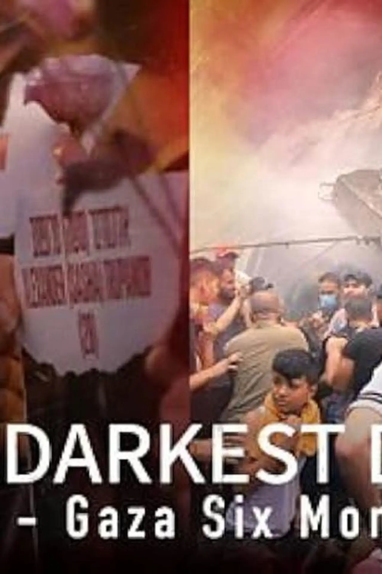 Plakat filmowy "The Darkest Days: Israel-Gaza Six Months On"