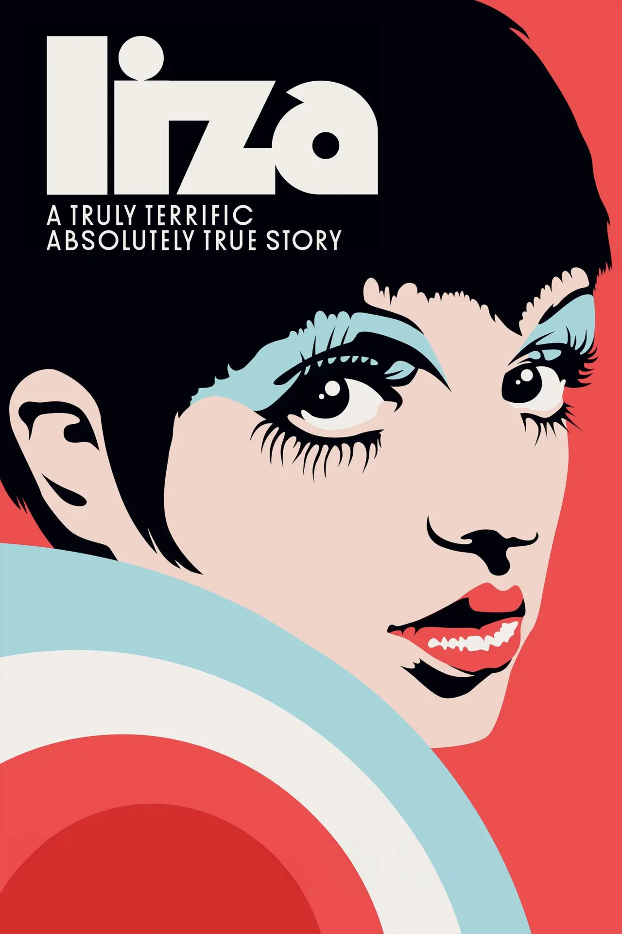 Plakat filmowy "Liza: A Truly Terrific Absolutely True Story"