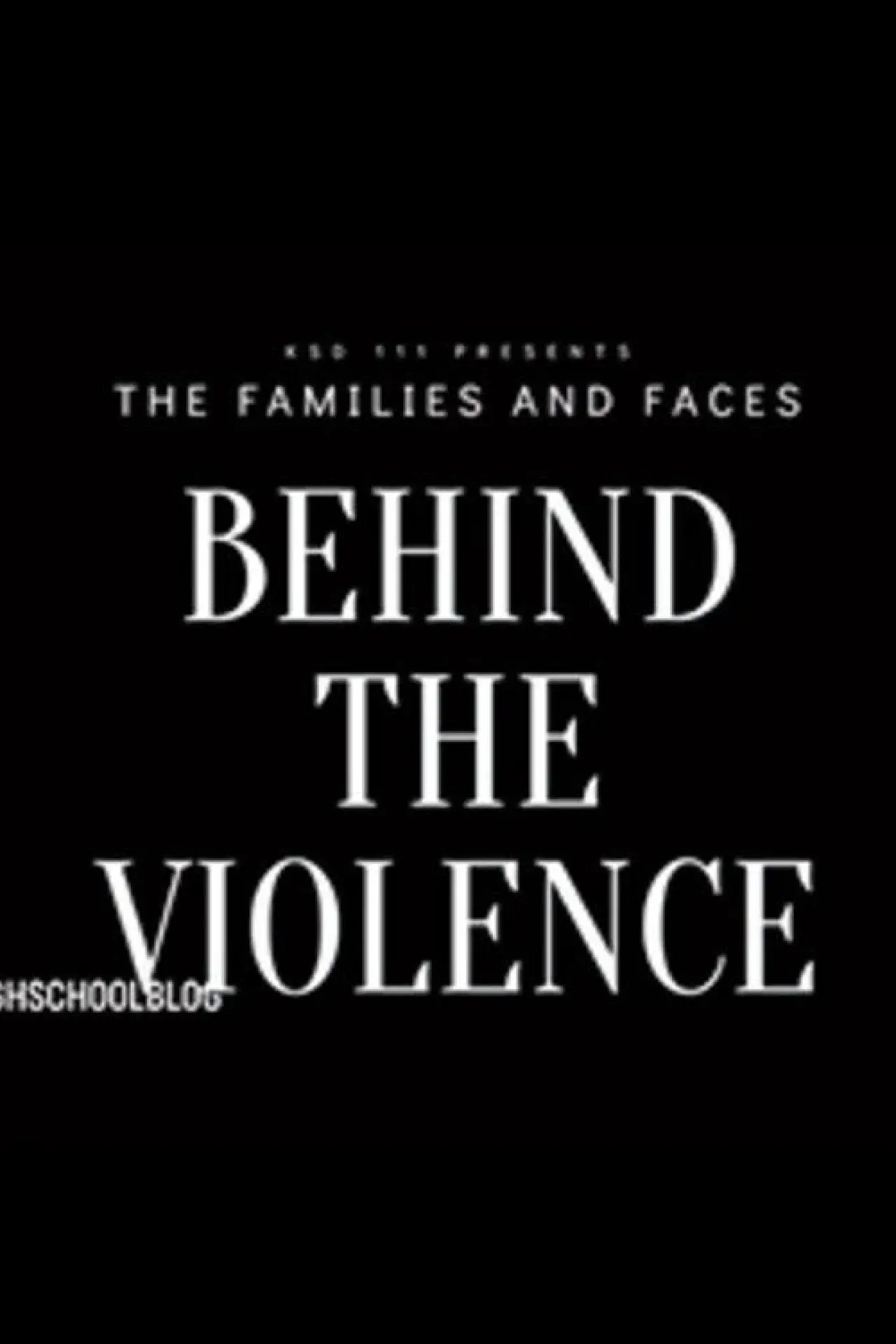 Plakat filmowy "The Families & Faces Behind The Violence"