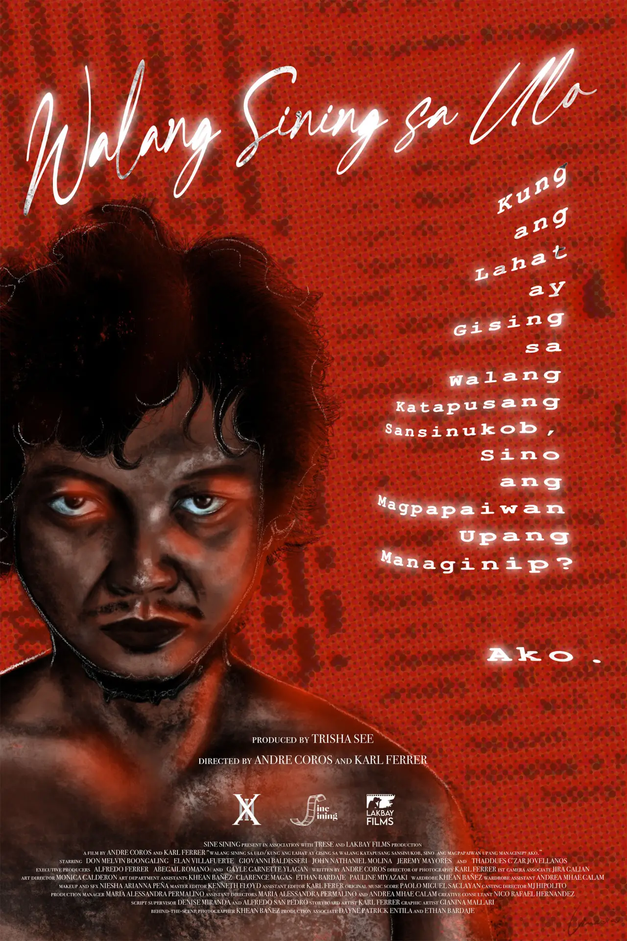 Plakat filmowy "Walang Sining Sa Ulo/Kung ang Lahat ay Gising sa Walang Katapusang Sansinukob, Sino ang Magpapaiwan Upang Managinip? Ako."