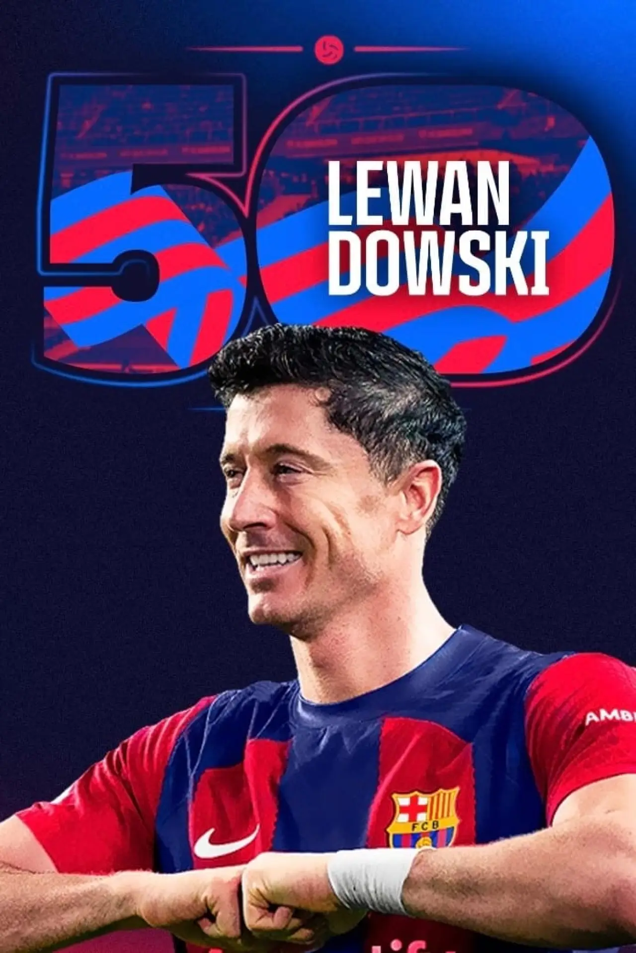 Plakat filmowy "Lewandowski: 50 goals as a Blaugrana"