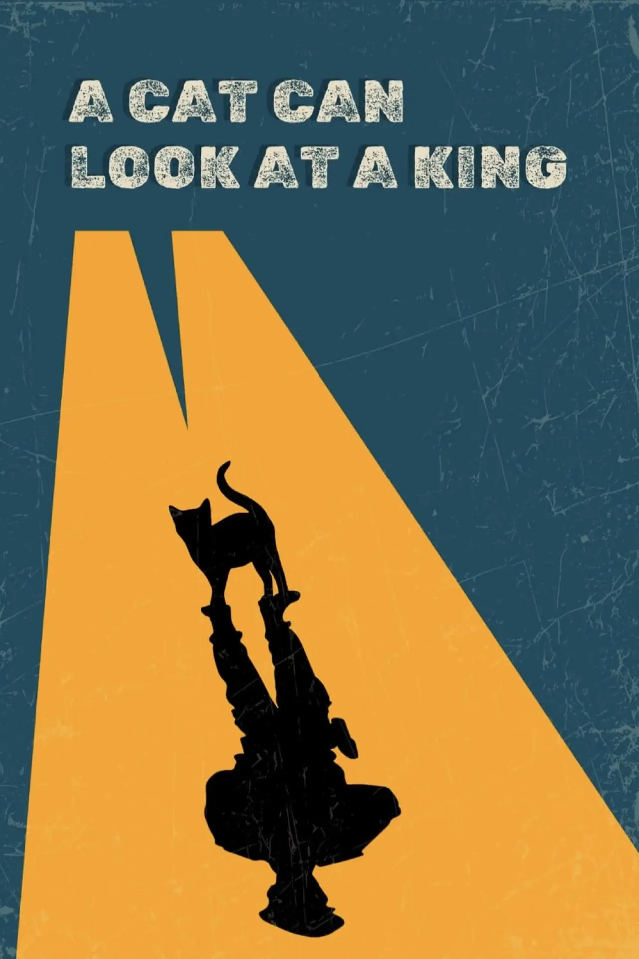 Plakat filmowy "A Cat Can Look at a King"