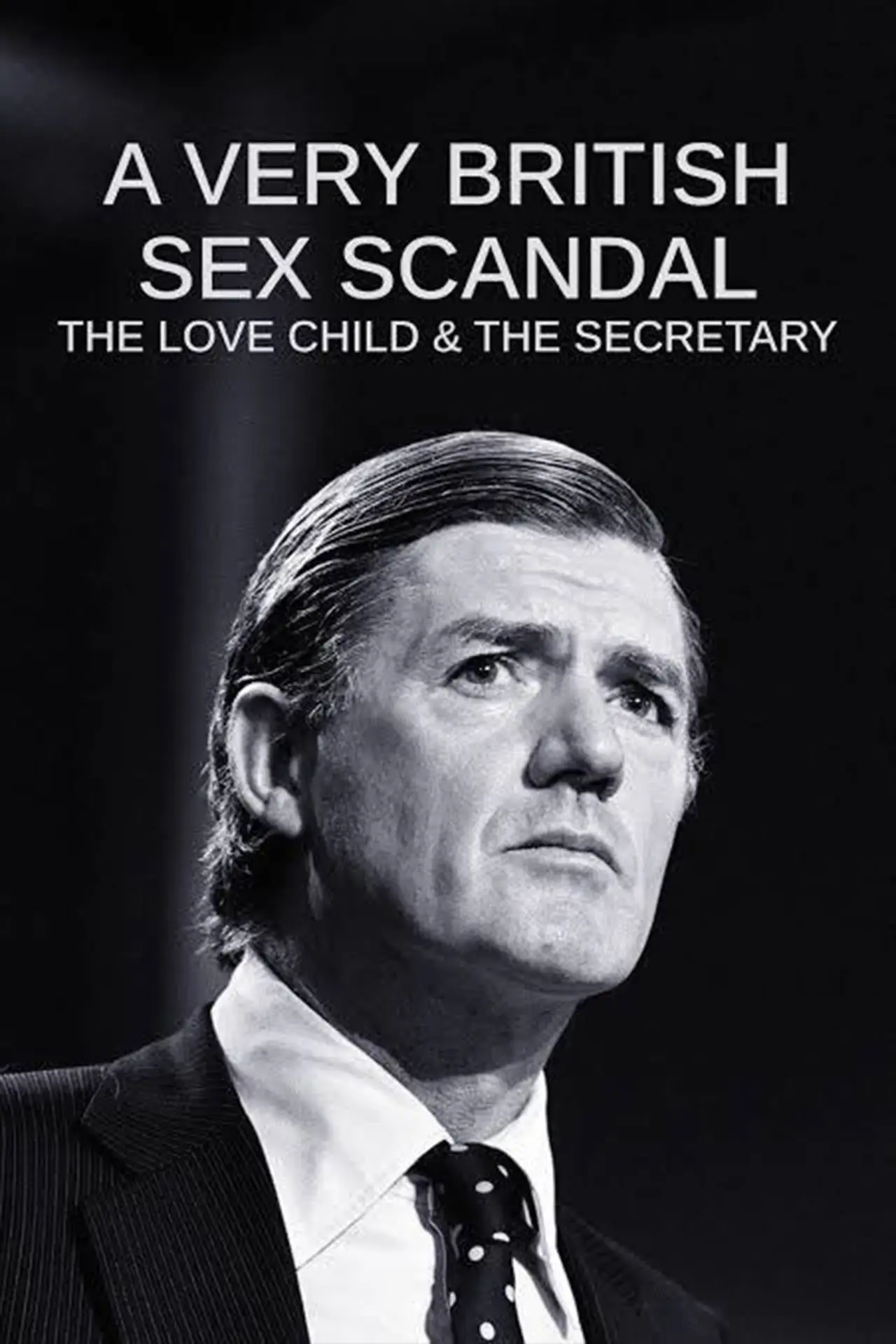 Plakat filmowy "A Very British Sex Scandal: The Love Child & the Secretary"