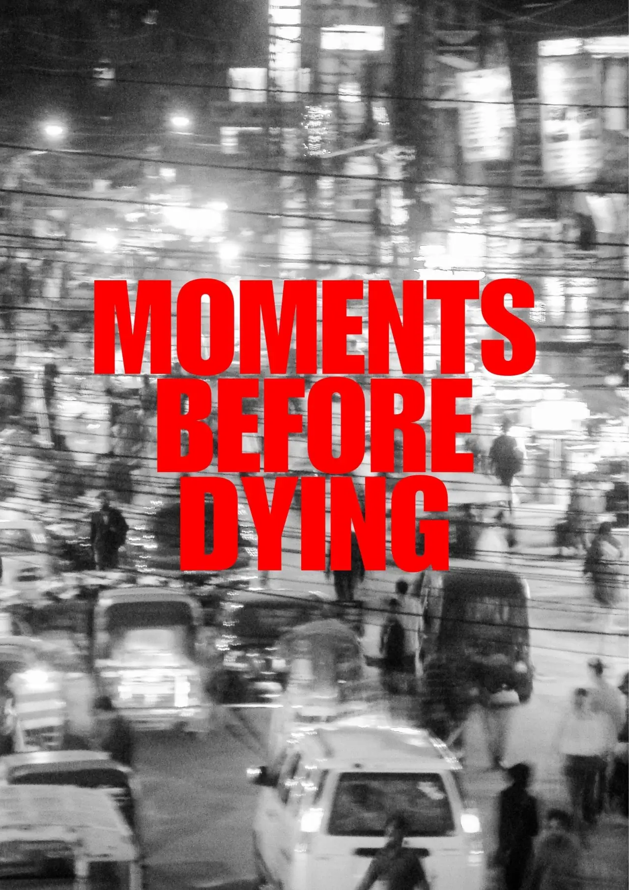 Plakat filmowy "Moments Before Dying"