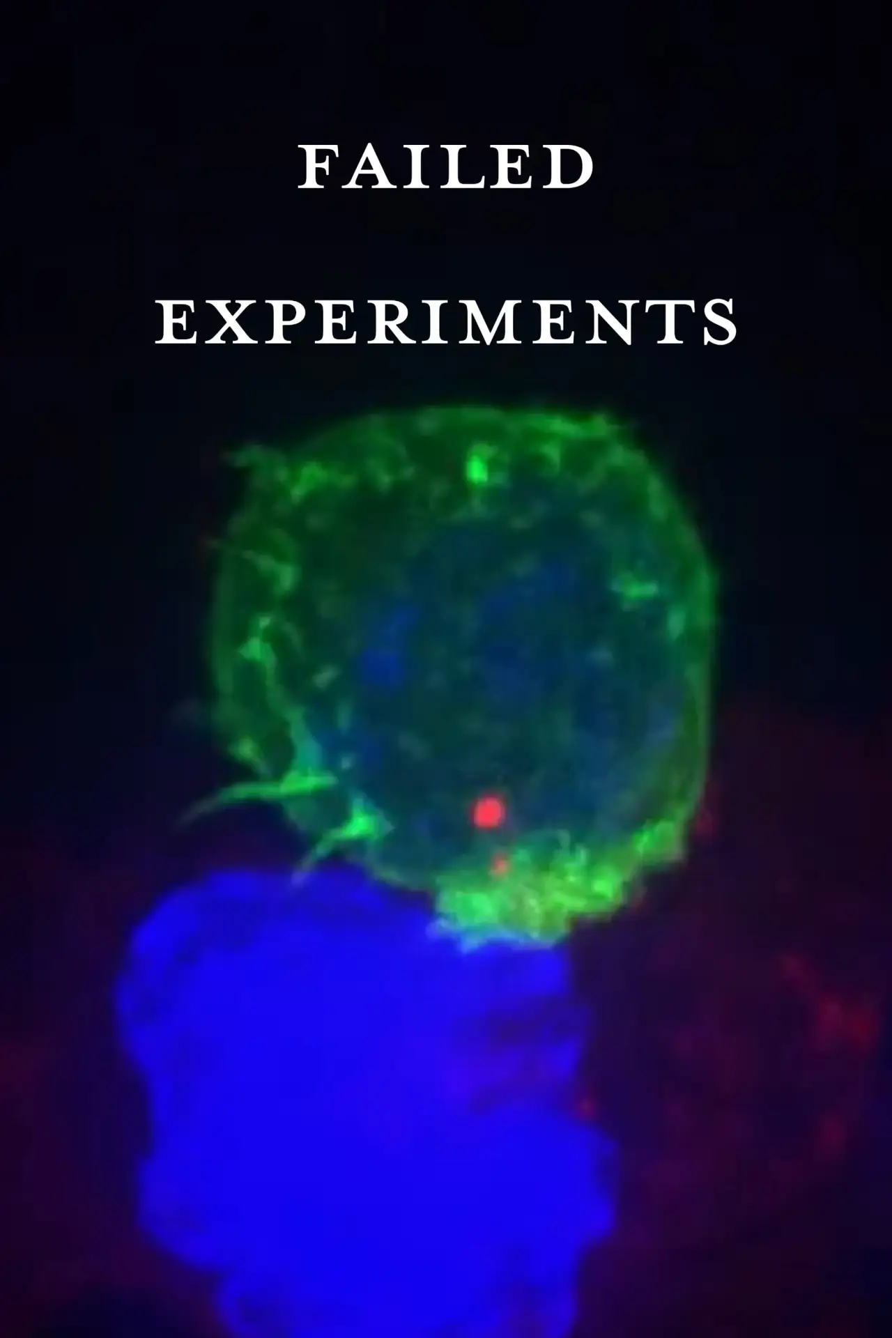 Plakat filmowy "Failed Experiments"
