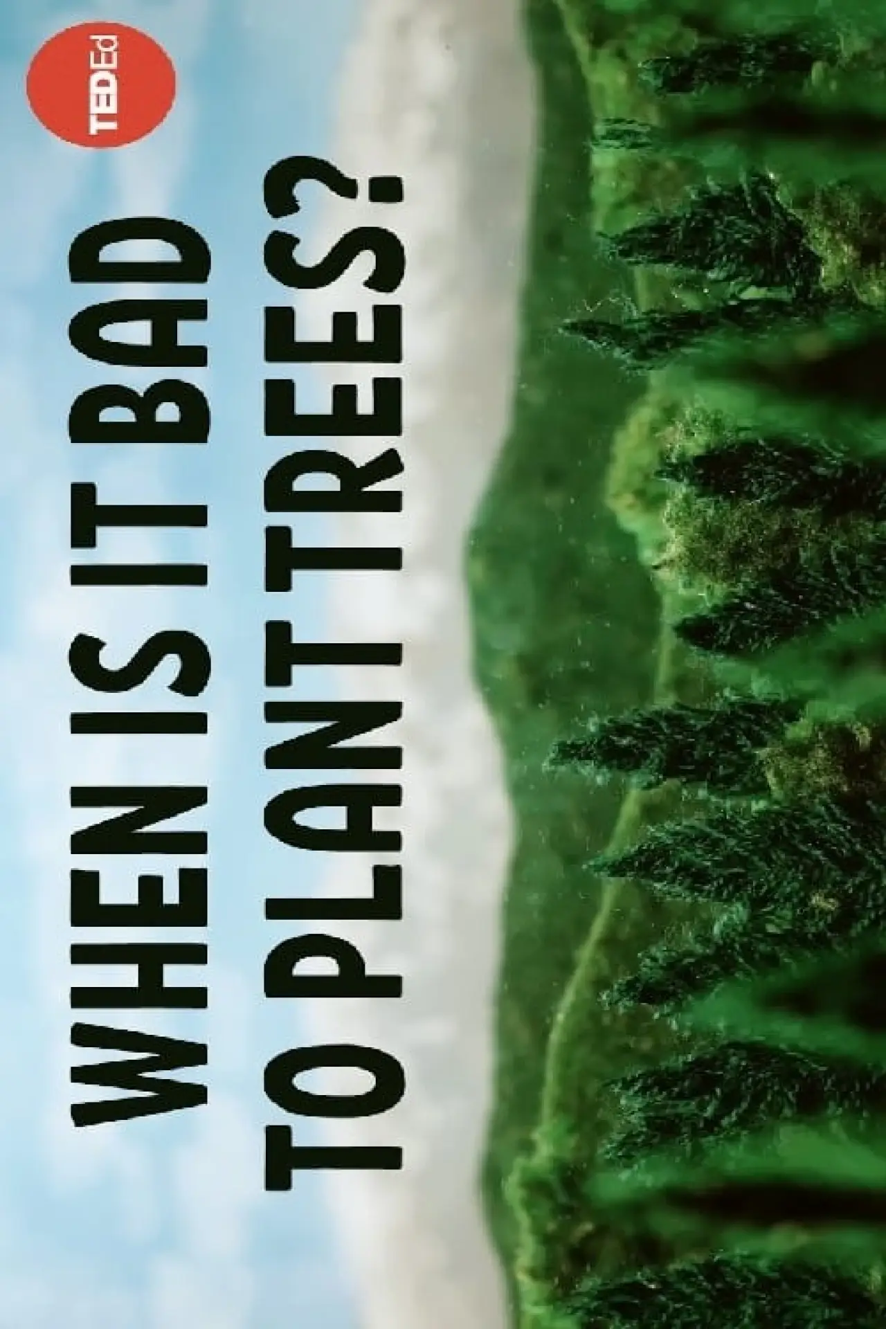 Plakat filmowy "When Is It Bad to Plant Trees?"