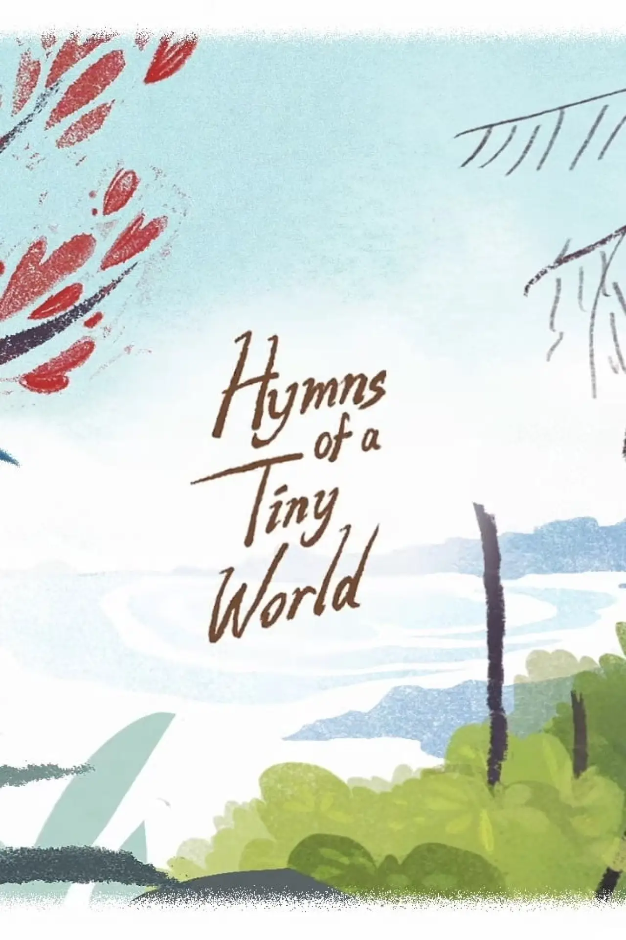 Plakat filmowy "Hymns of a Tiny World - The Birds of New Zealand"