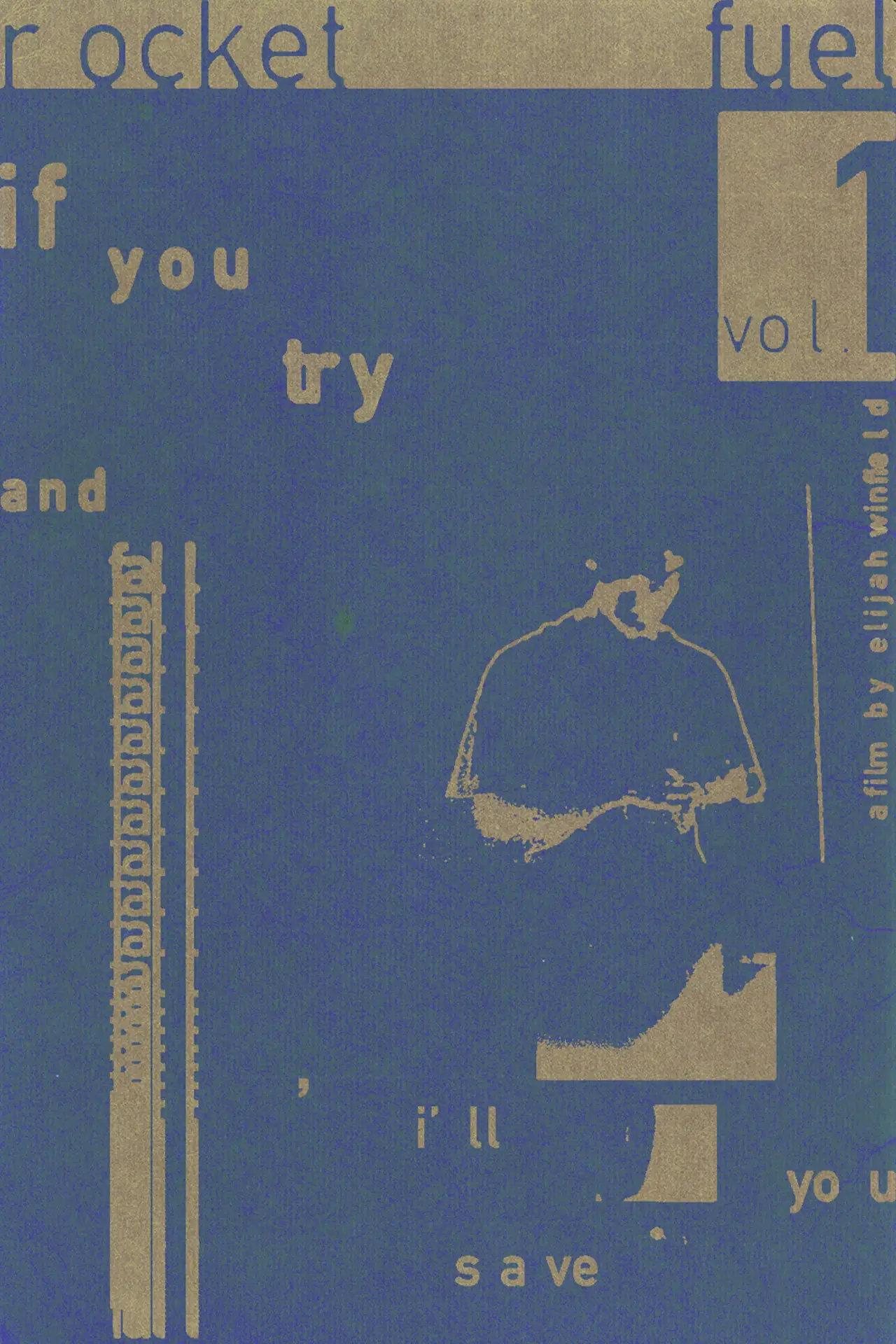 Plakat filmowy "Rocket Fuel 001: If You Try and Fall, I