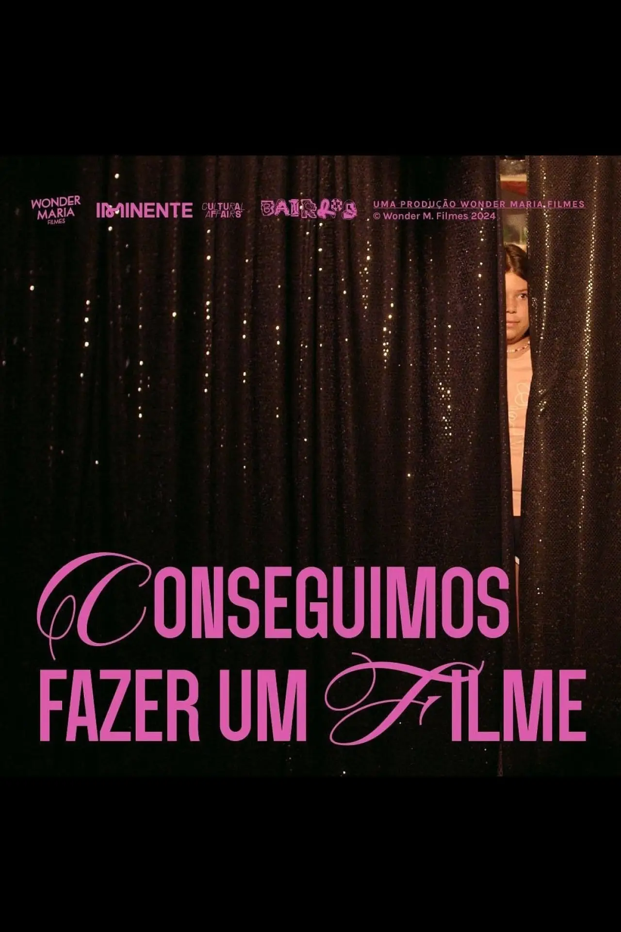 Plakat filmowy "Conseguimos Fazer Um Filme"