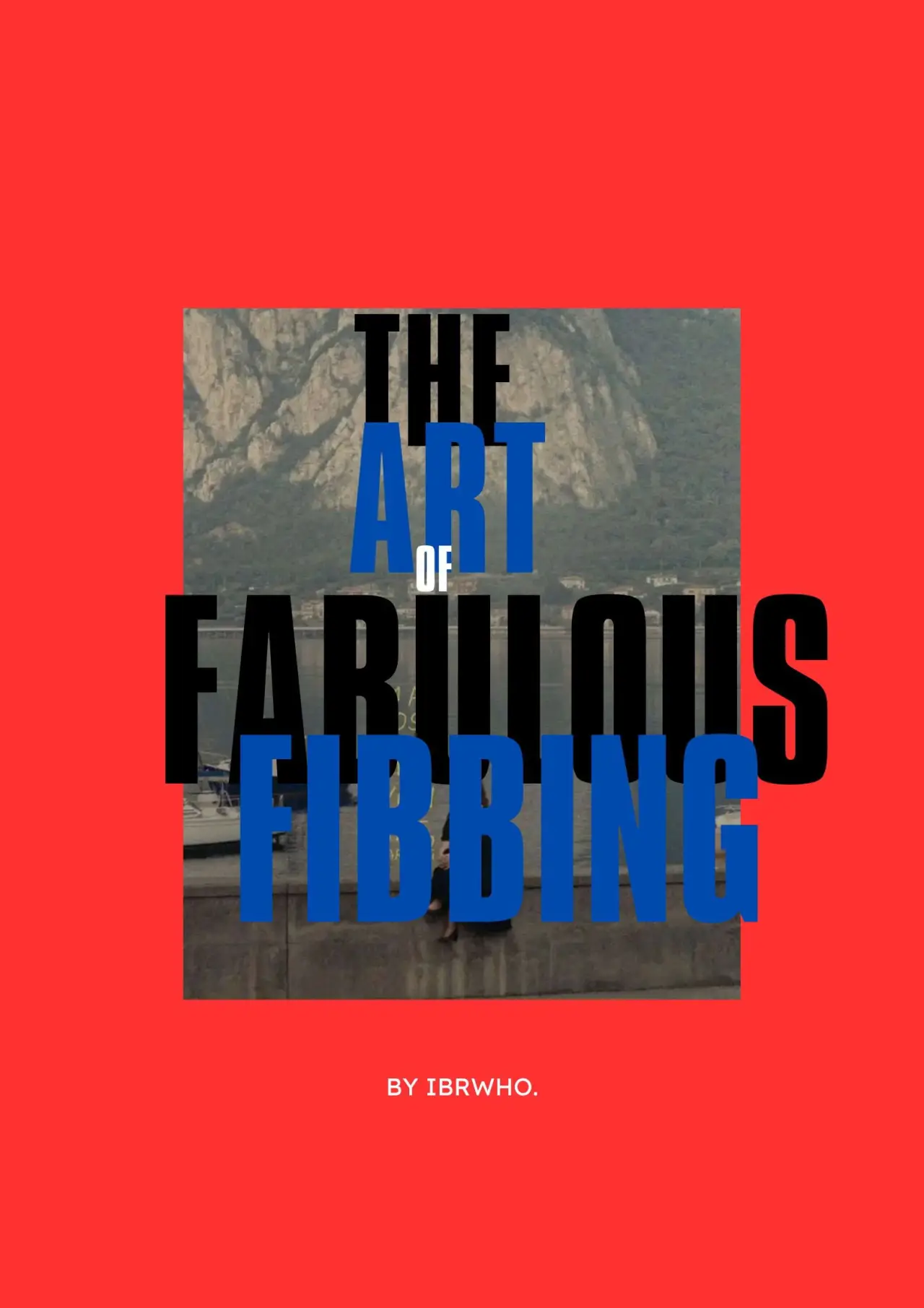 Plakat filmowy "The Art of Fabulous Fibbing: A Mockumentary"