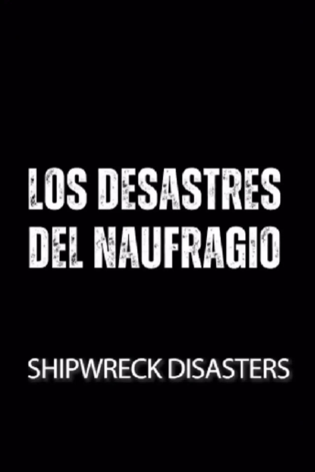 Plakat filmowy "Los desastres del naufragio"