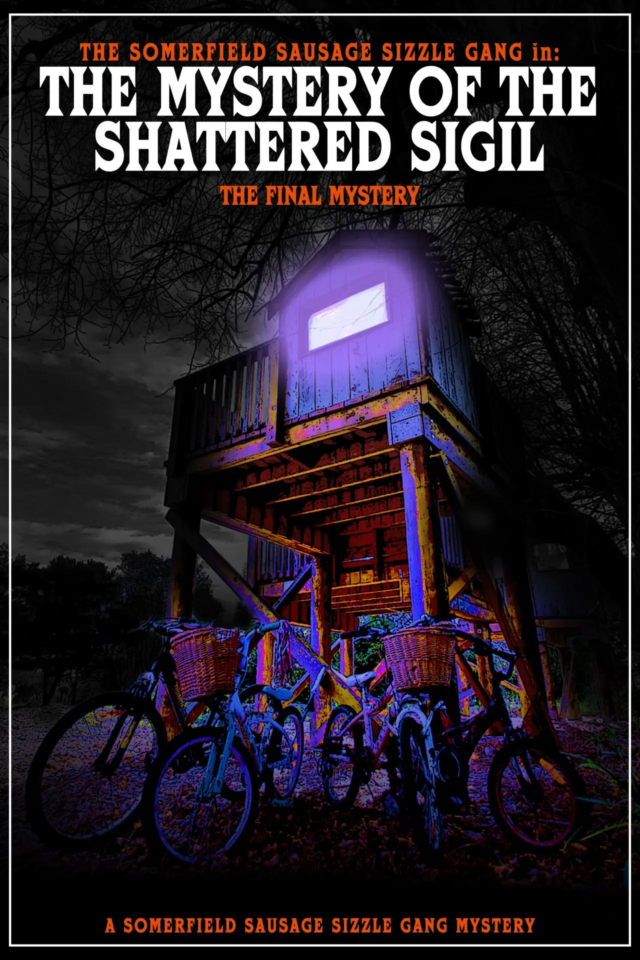 Plakat filmowy "The Somerfield Sausage Sizzle Gang in: The Mystery of the Shattered Sigil: The Final Mystery: A Somerfield Sausage Sizzle Gang Mystery"