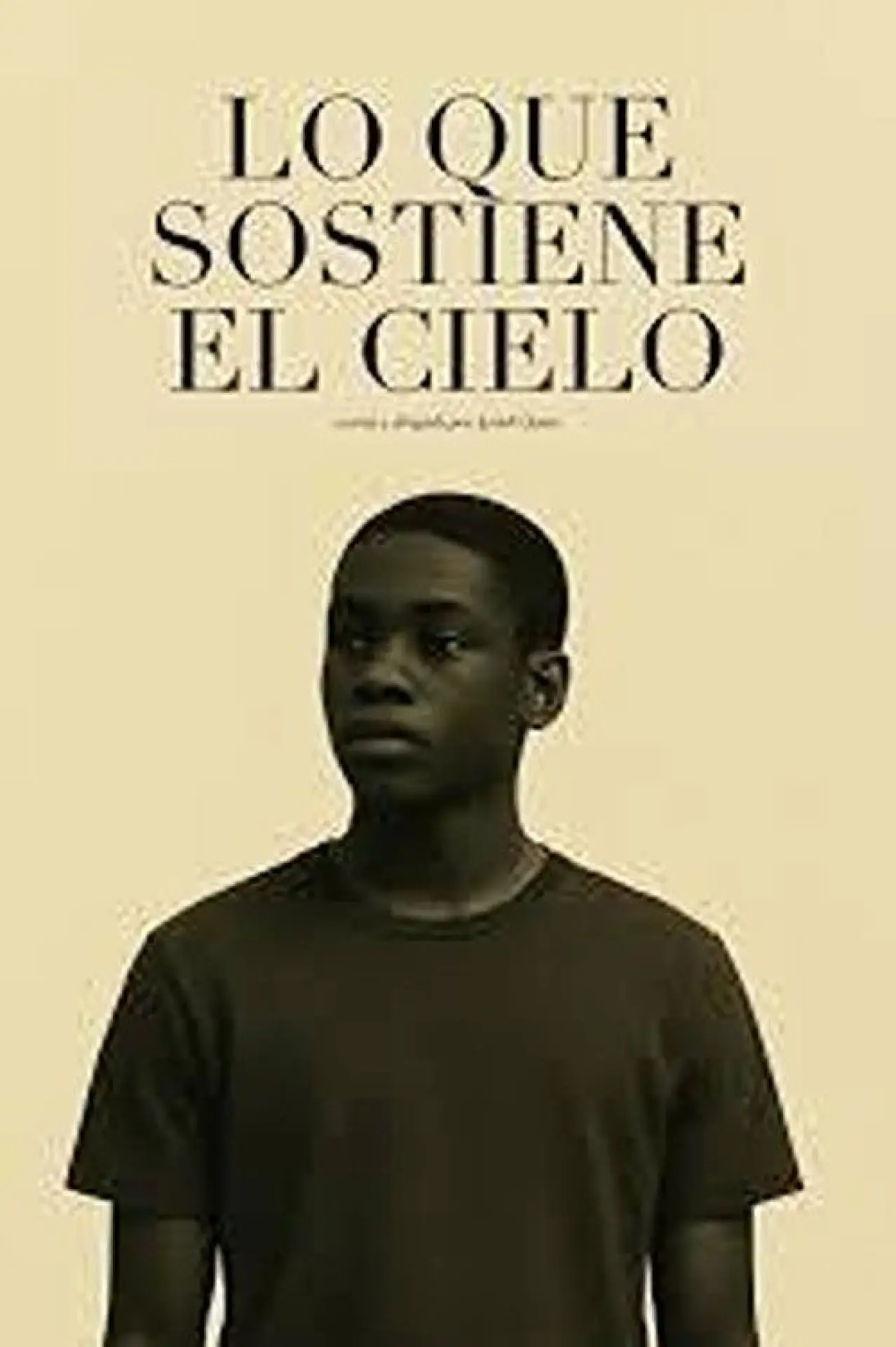 Plakat filmowy "Lo que sostiene el cielo"