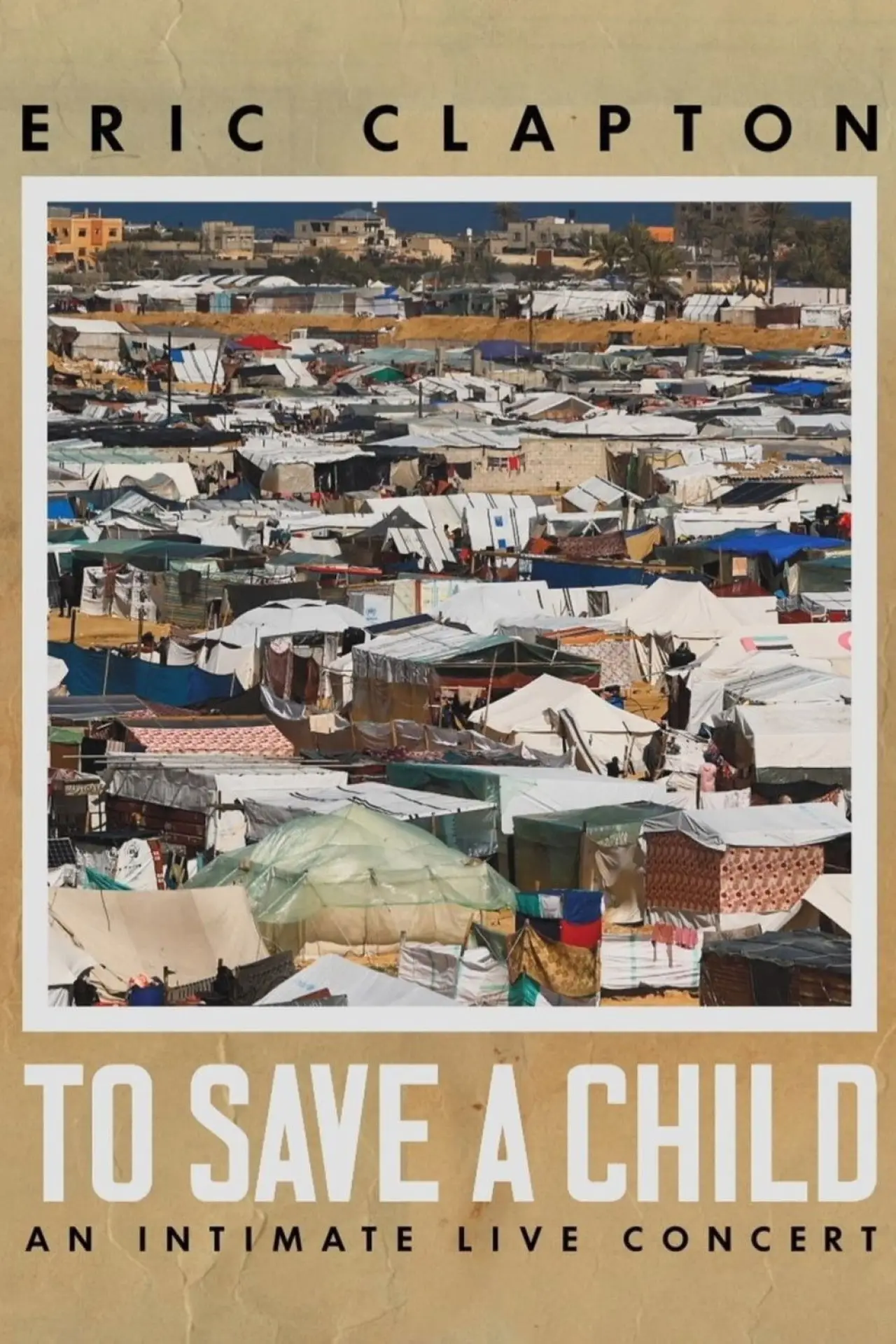 Plakat filmowy "Eric Clapton: To Save A Child - An Intimate Live Concert"