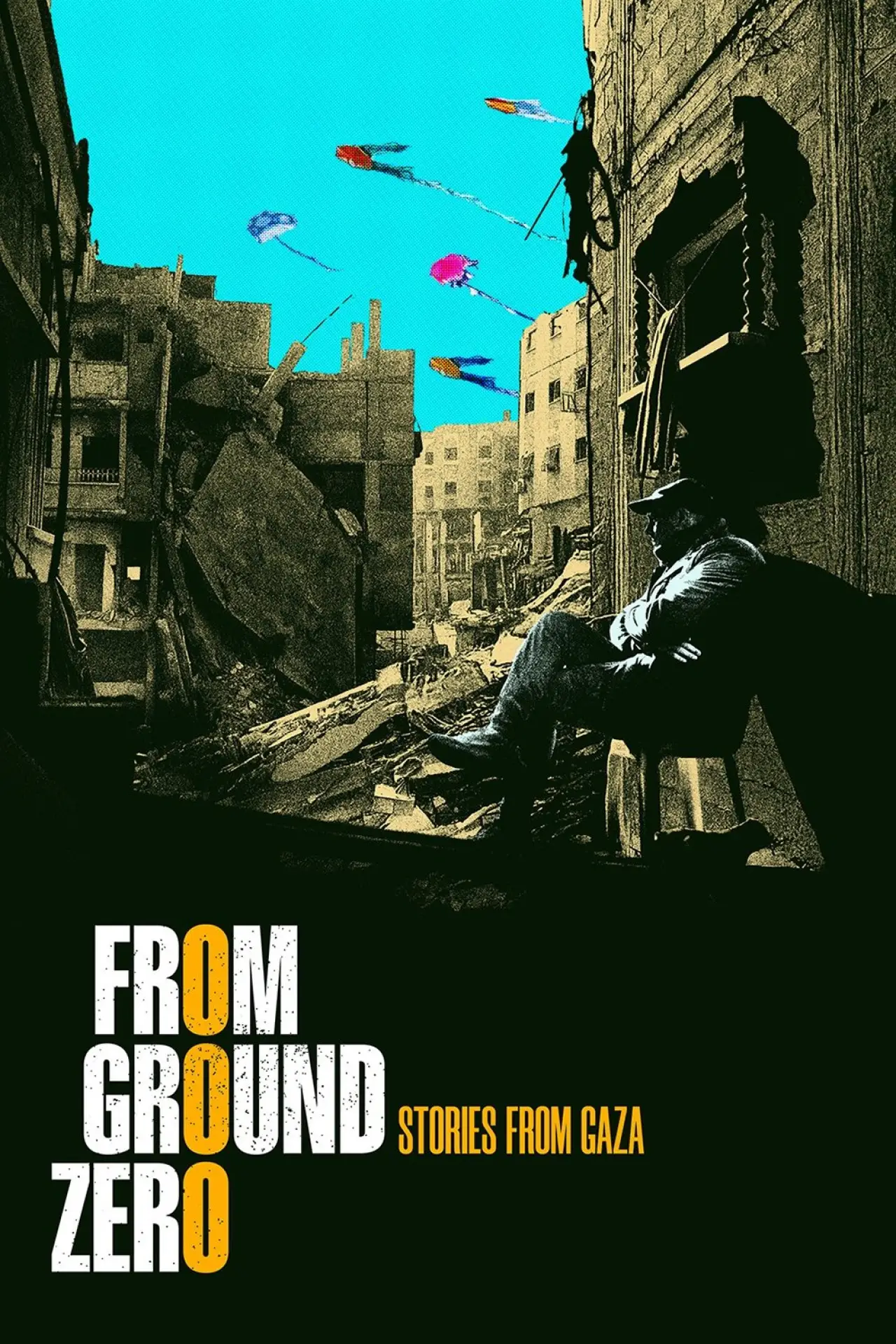 Plakat filmowy "قصص غير محكية من غزة من المسافة صفر"
