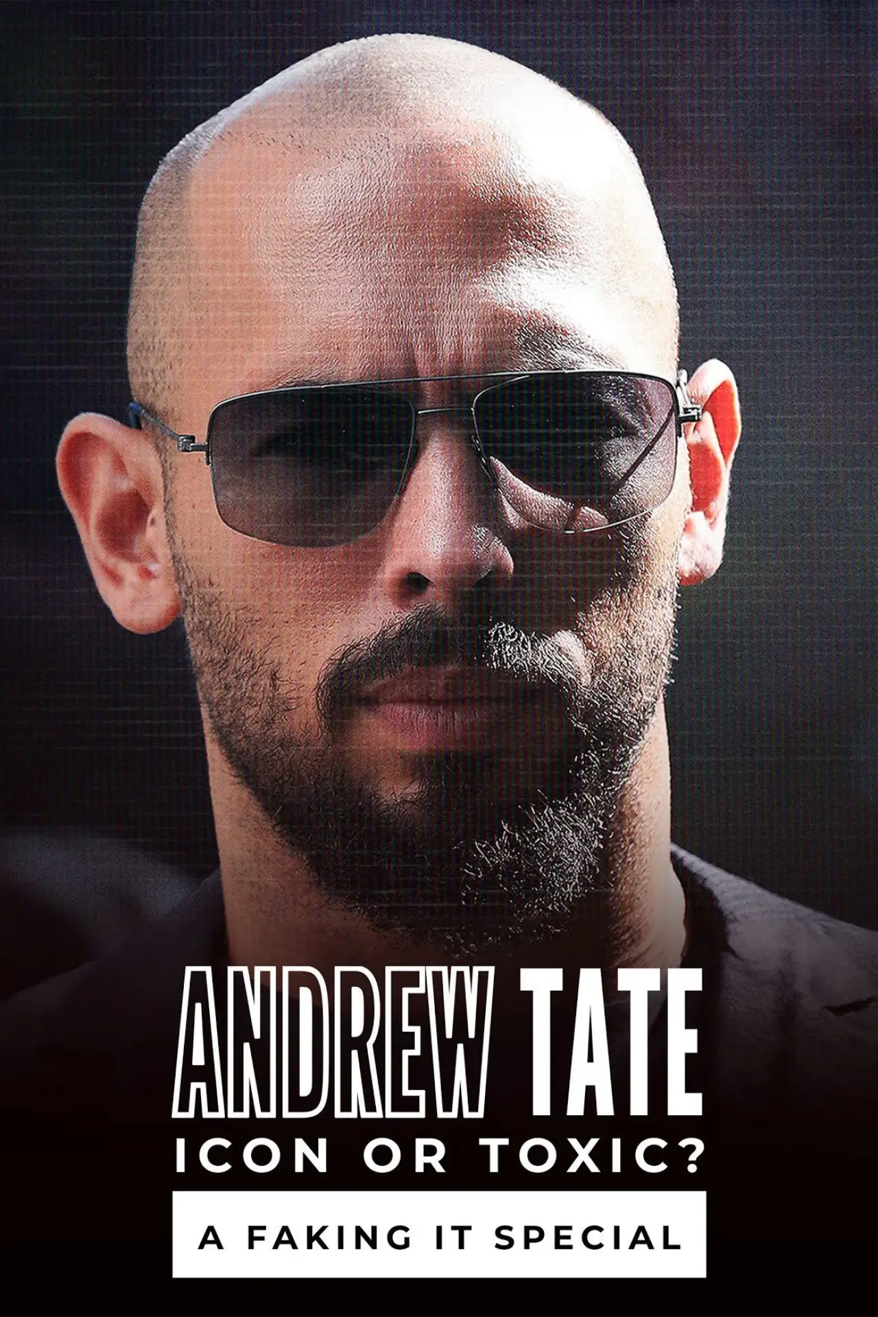 Plakat filmowy "Andrew Tate: Icon or Toxic? A Faking It Special"