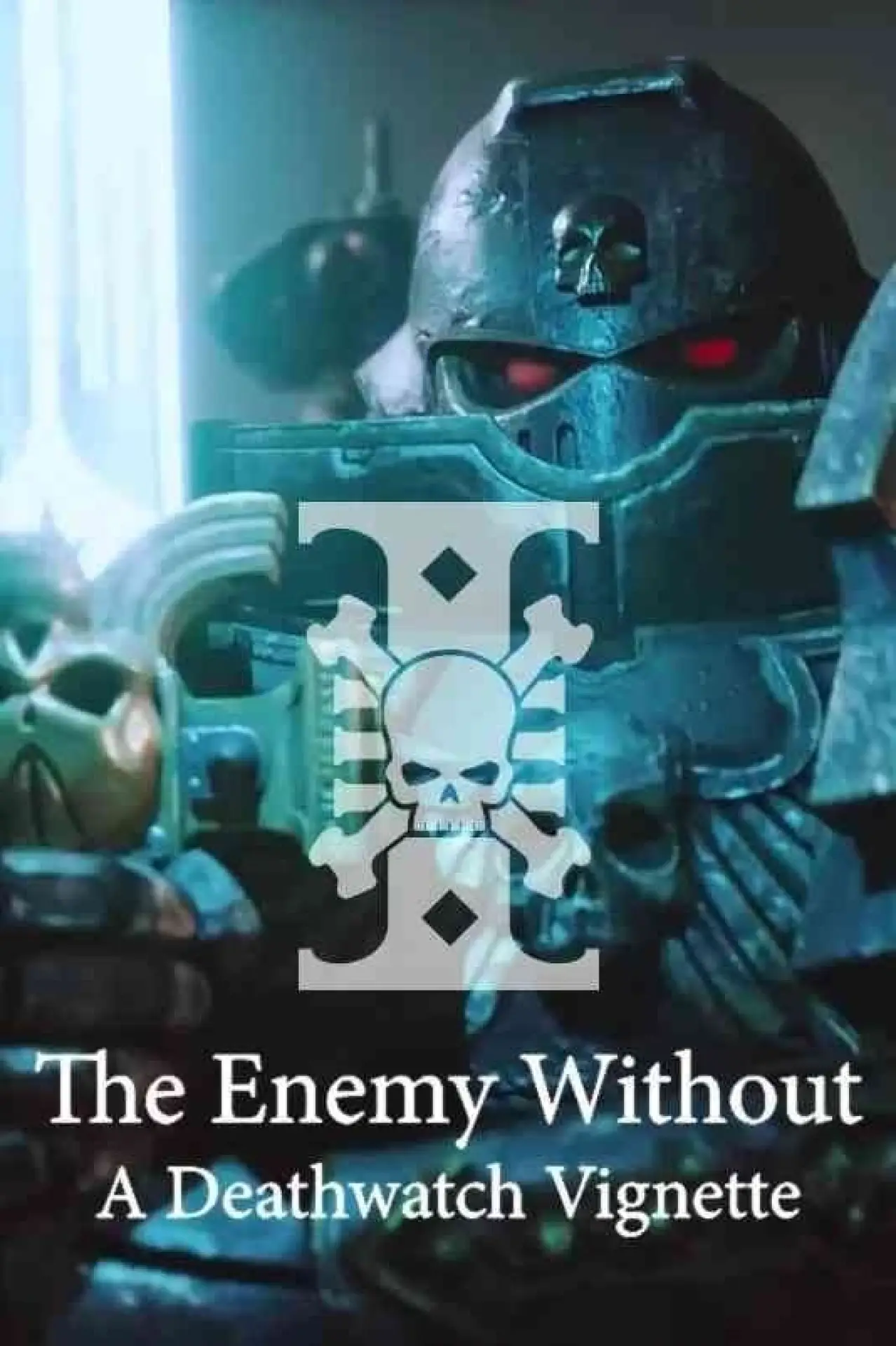 Plakat filmowy "The Enemy Without: A Deathwatch Vignette"