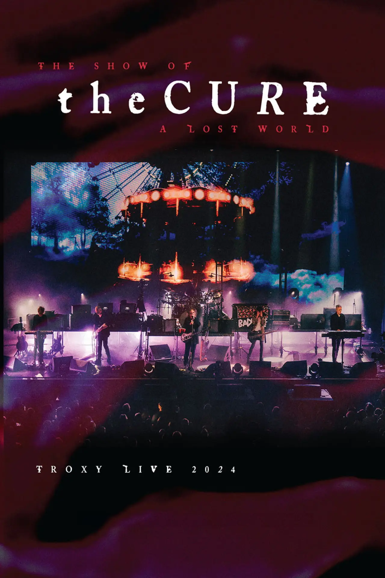 Plakat filmowy "The Cure: The Show Of A Lost World (Troxy Live 2024)"