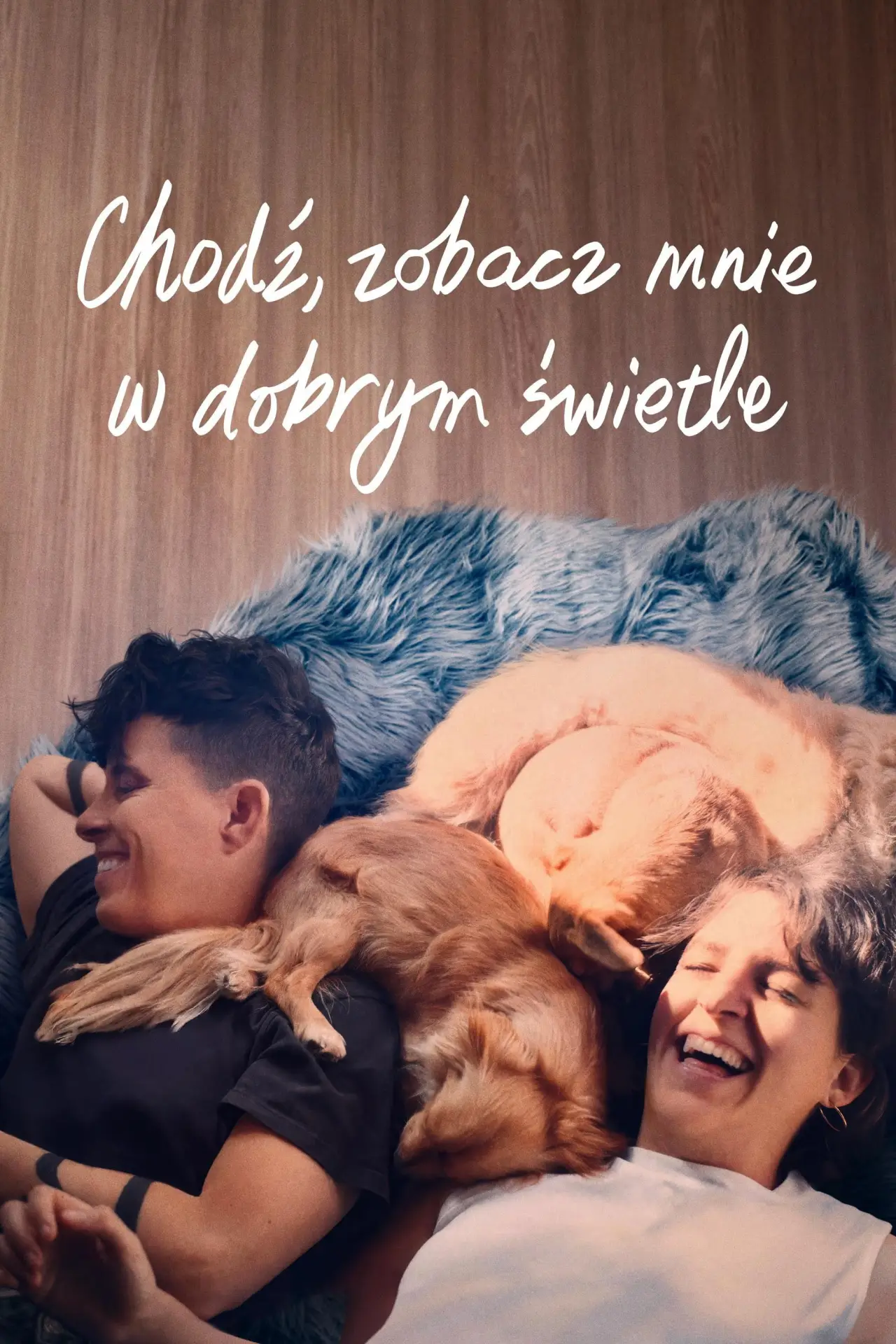 Plakat filmowy "Chodź, zobacz mnie w dobrym świetle"