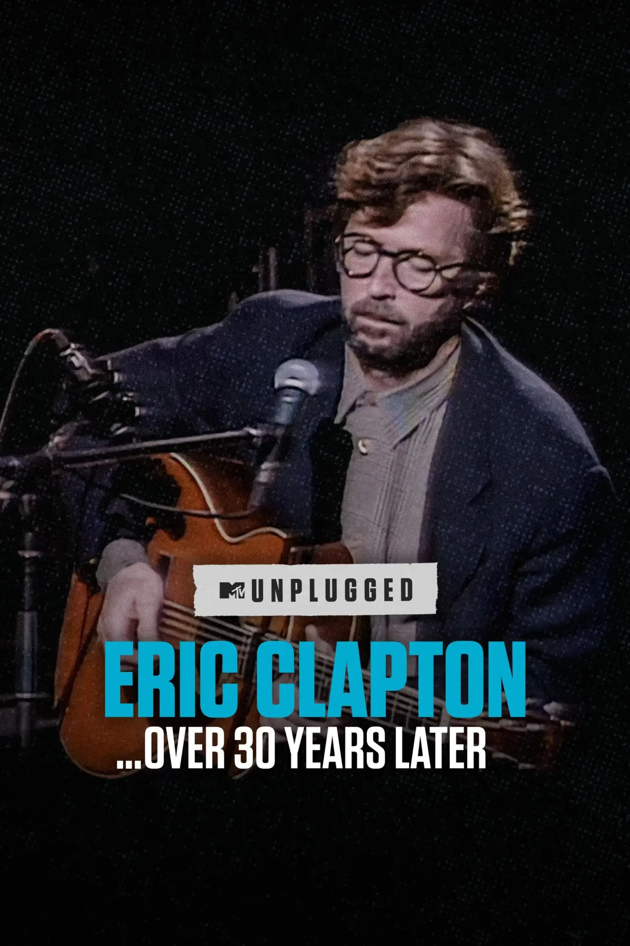 Plakat filmowy "Eric Clapton Unplugged… Over 30 Years Later"