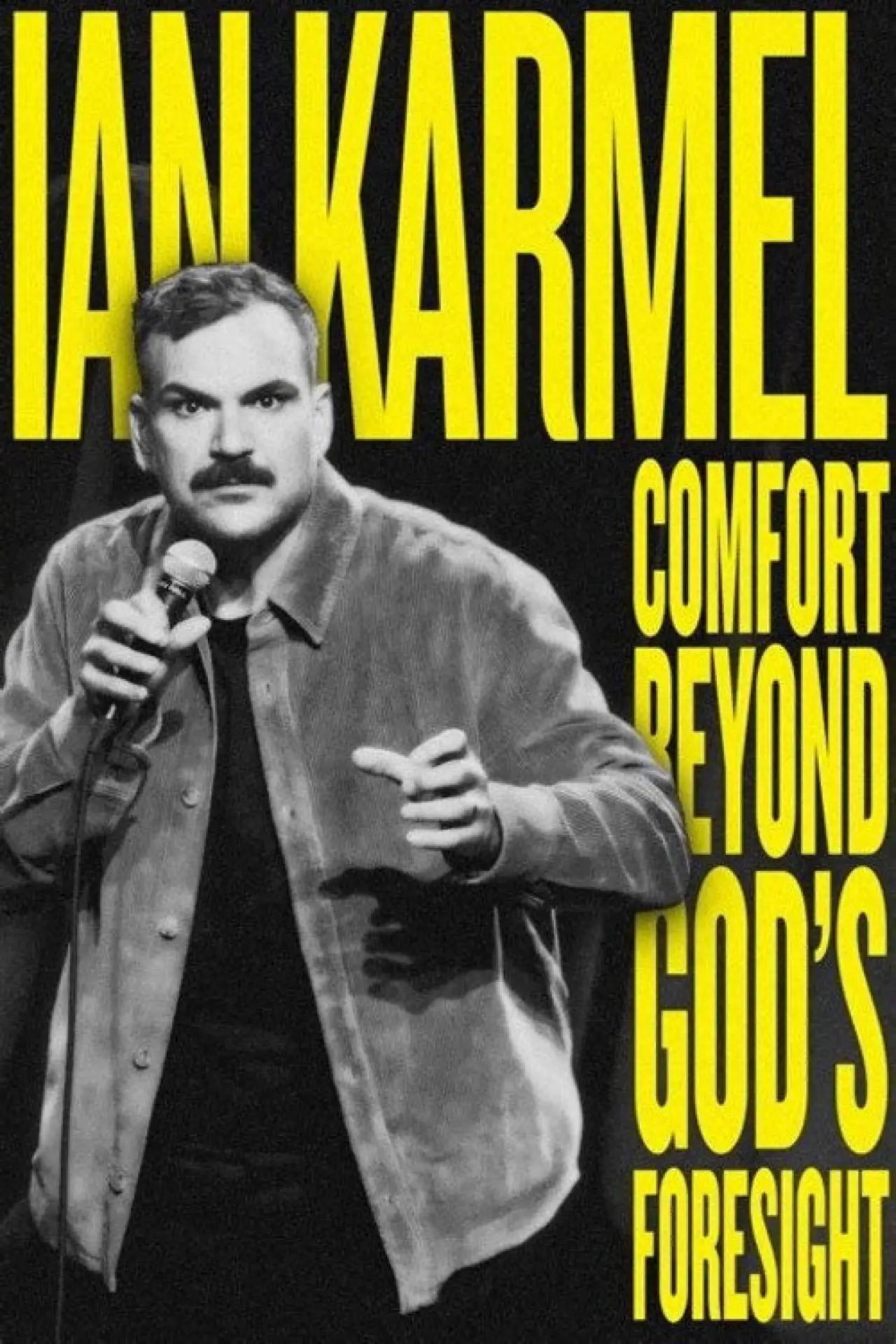 Plakat filmowy "Ian Karmel: Comfort Beyond God’s Foresight"