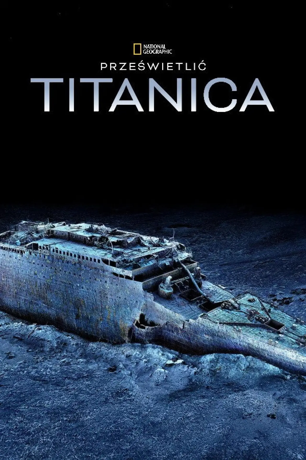 Plakat filmowy "Prześwietlić Titanica"