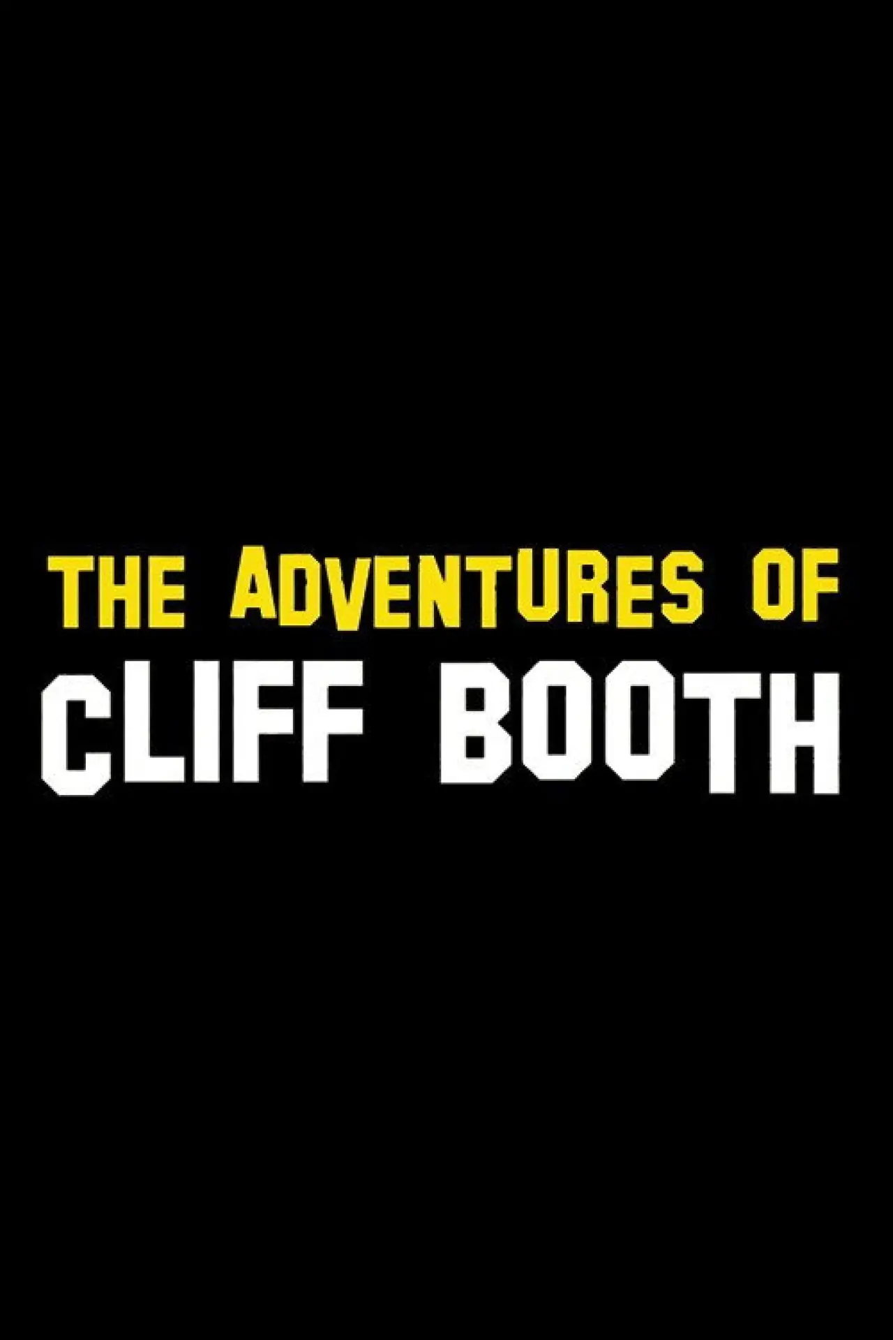 Plakat filmowy "The Adventures of Cliff Booth"