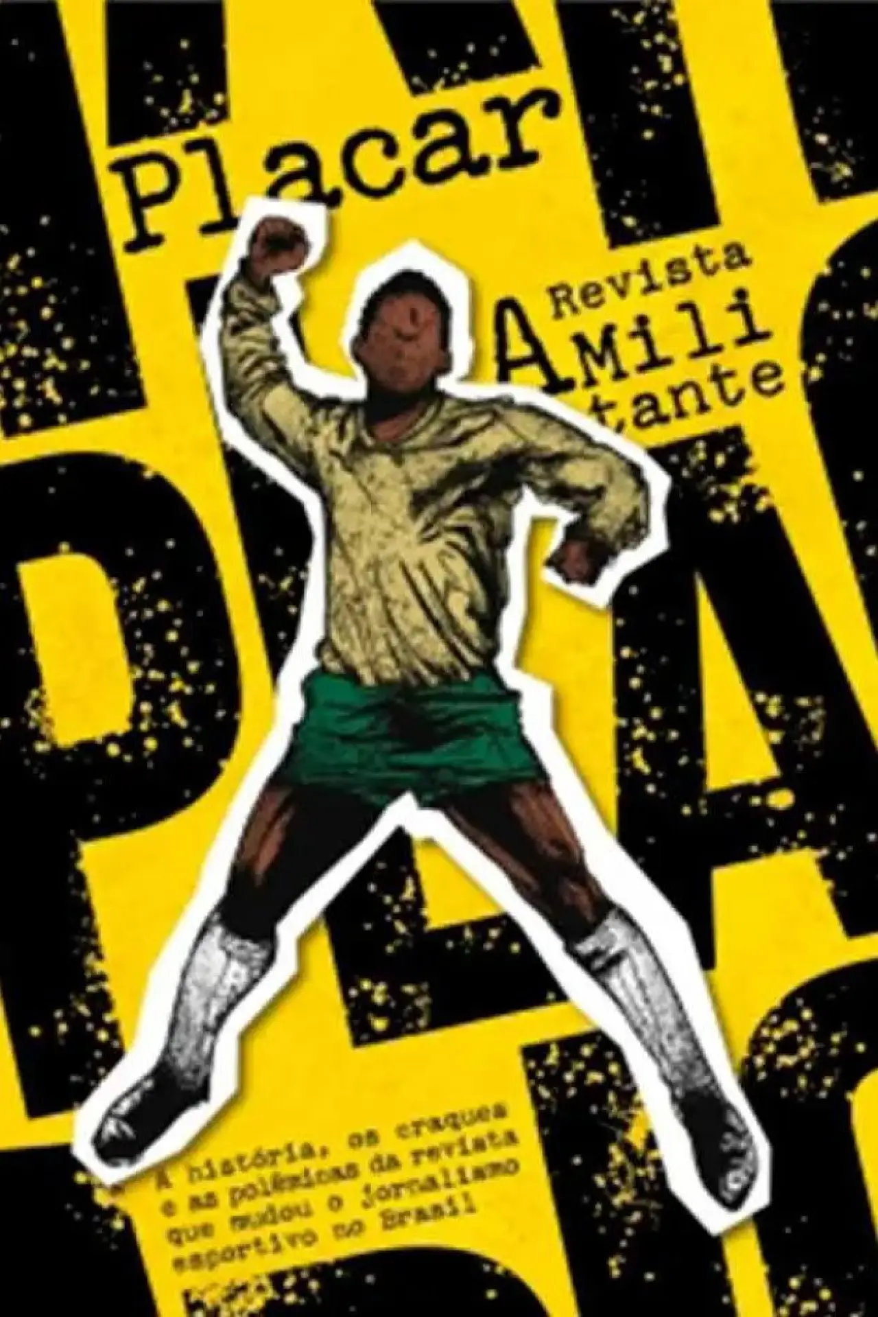 Plakat filmowy "Placar: A Revista Militante"