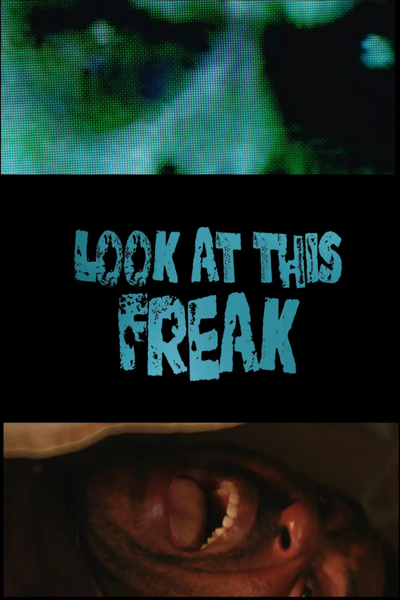 Plakat filmowy "Look At This Freak"
