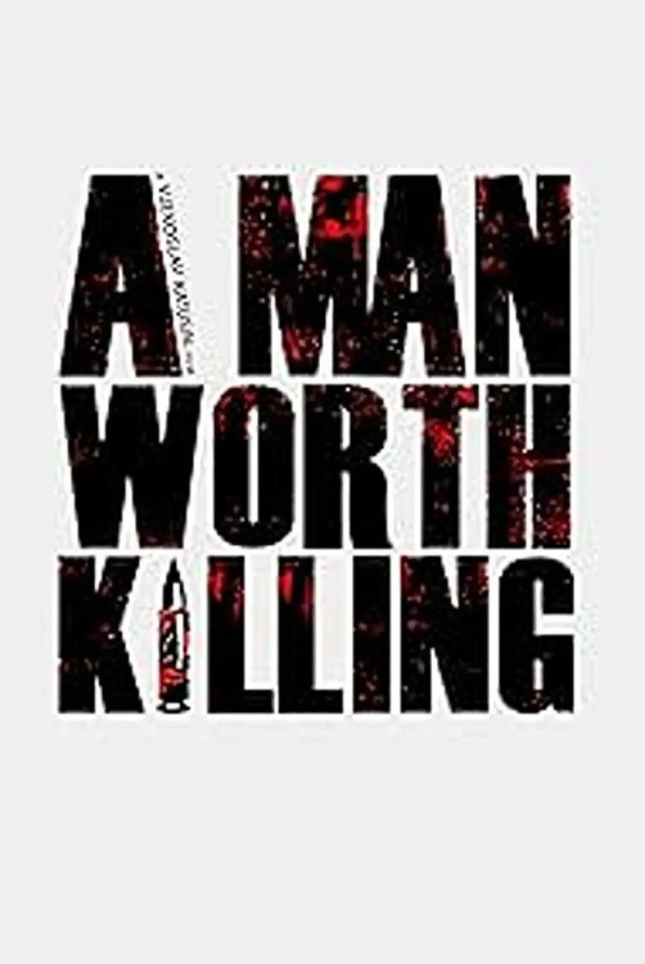 Plakat filmowy "A Man Worth Killing"