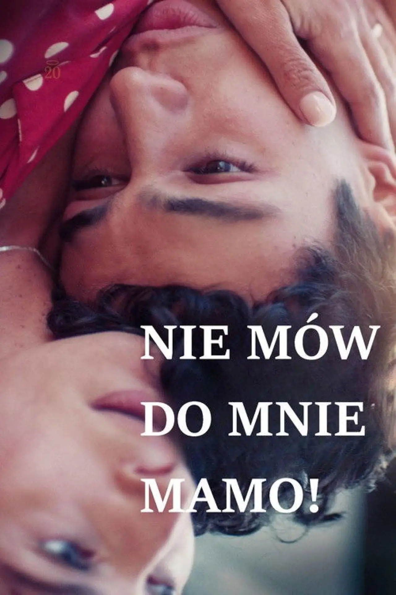 Plakat filmowy "Nie mów do mnie mamo"