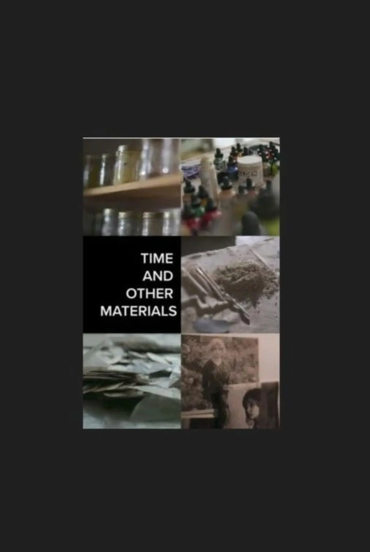 Plakat filmowy "Time and Other Materials"