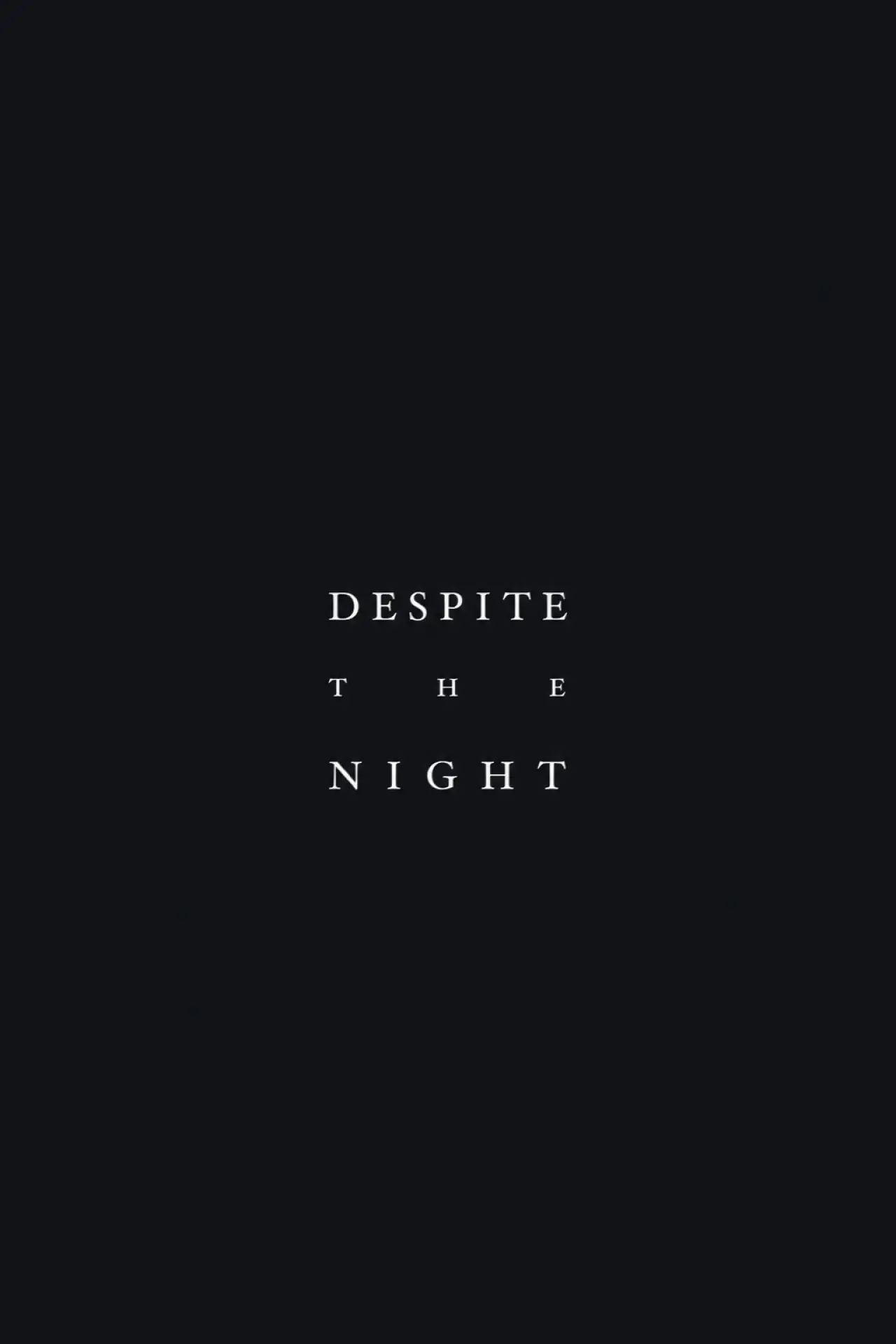 Plakat filmowy "Despite the Night"