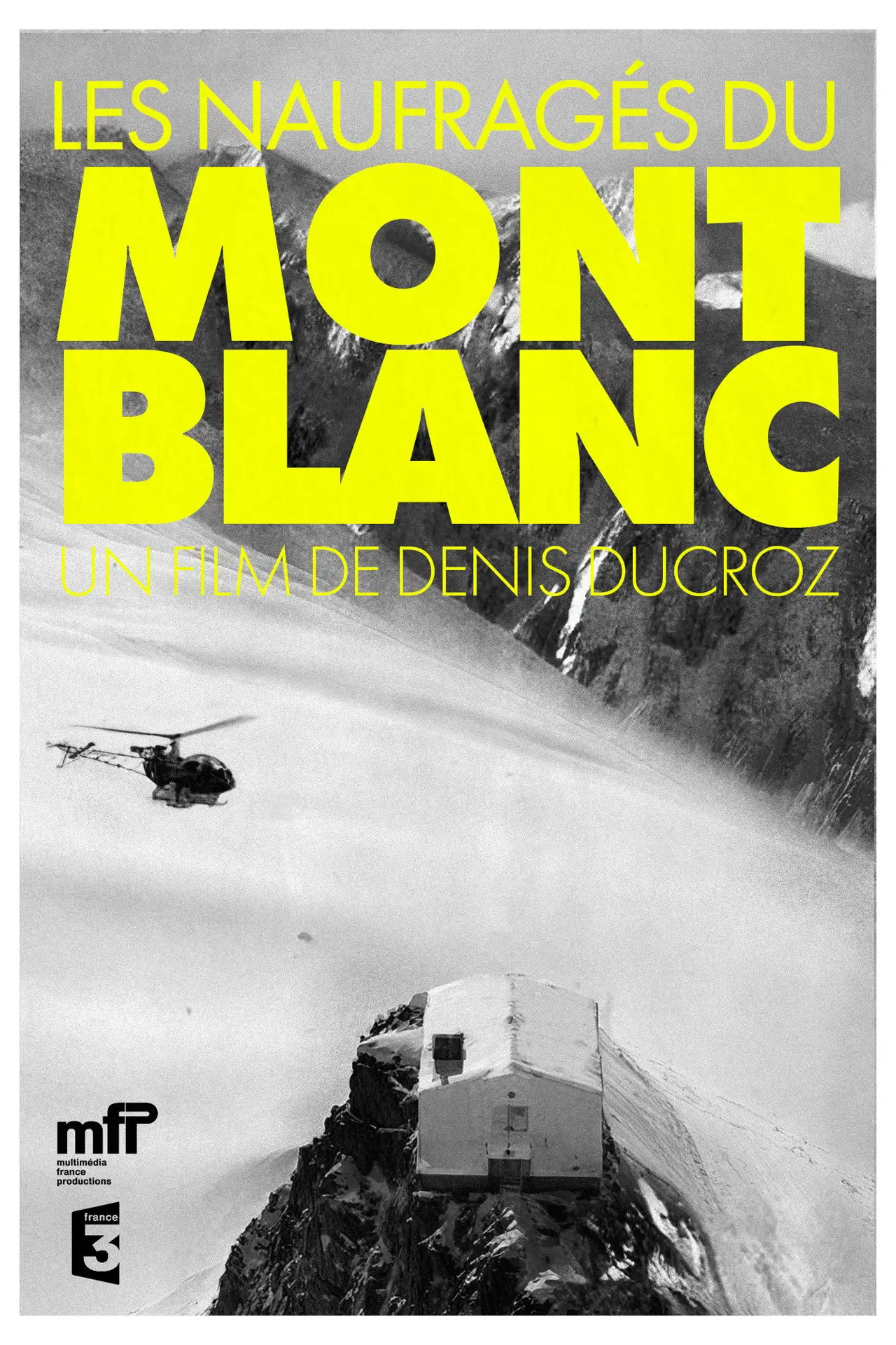 Plakat filmowy "Les Naufragés Du Mont Blanc"