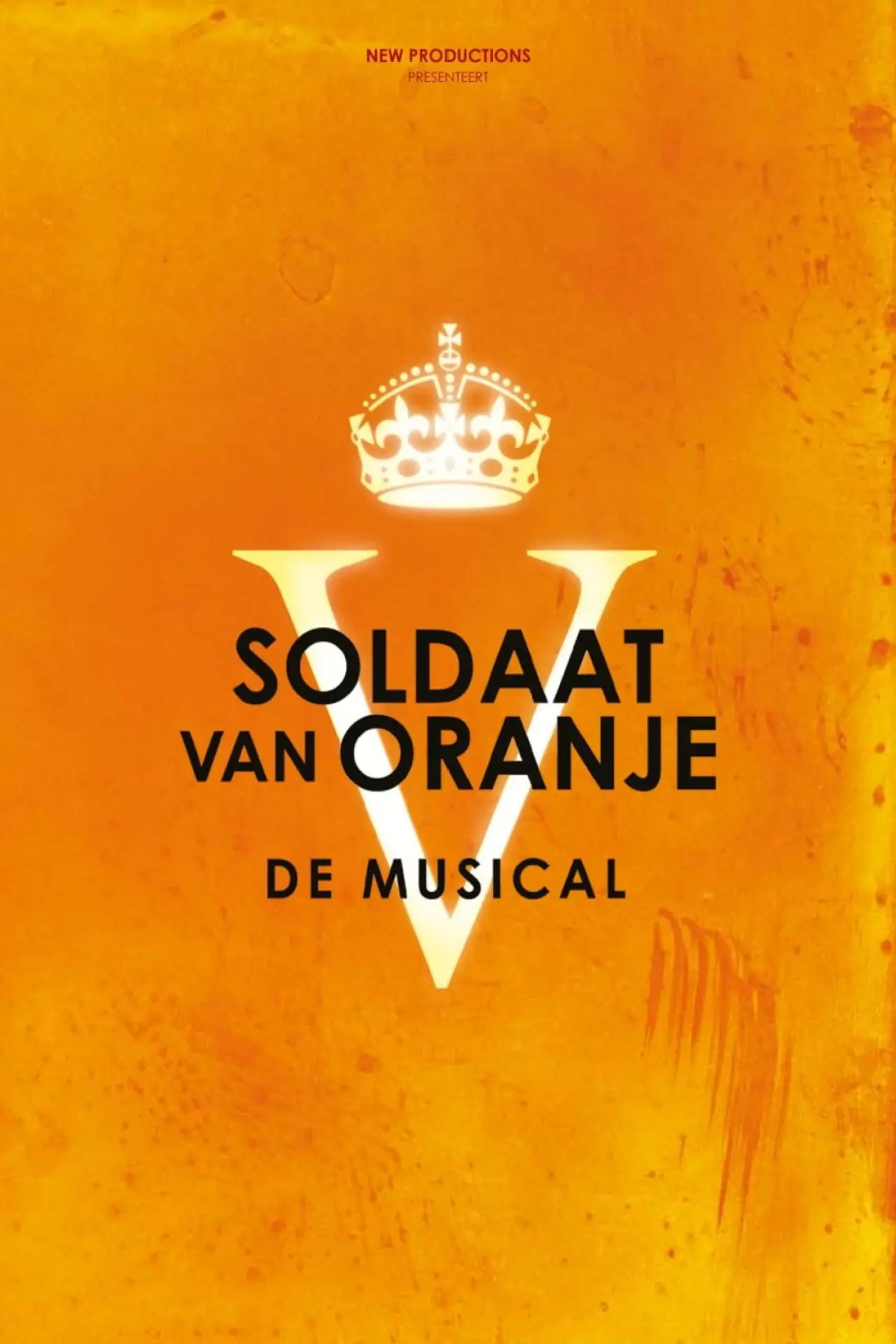 Plakat filmowy "Soldaat van Oranje: De Musical"