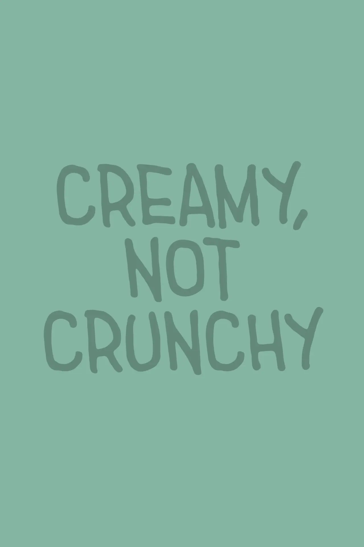 Plakat filmowy "Creamy, Not Crunchy"