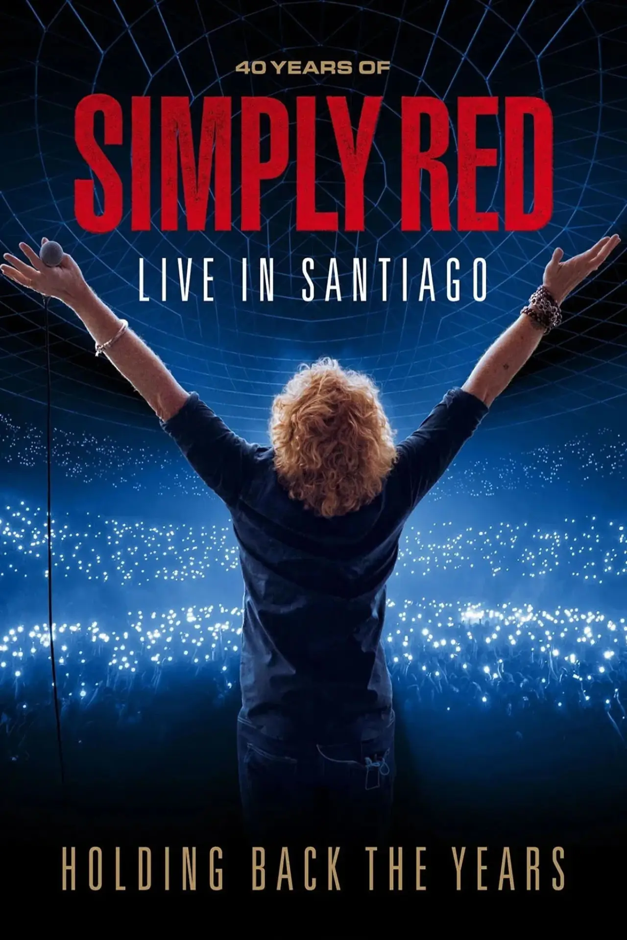 Plakat filmowy "Simply Red: Holding Back The Years: 40 Years Of Simply Red, Live In Santiago"