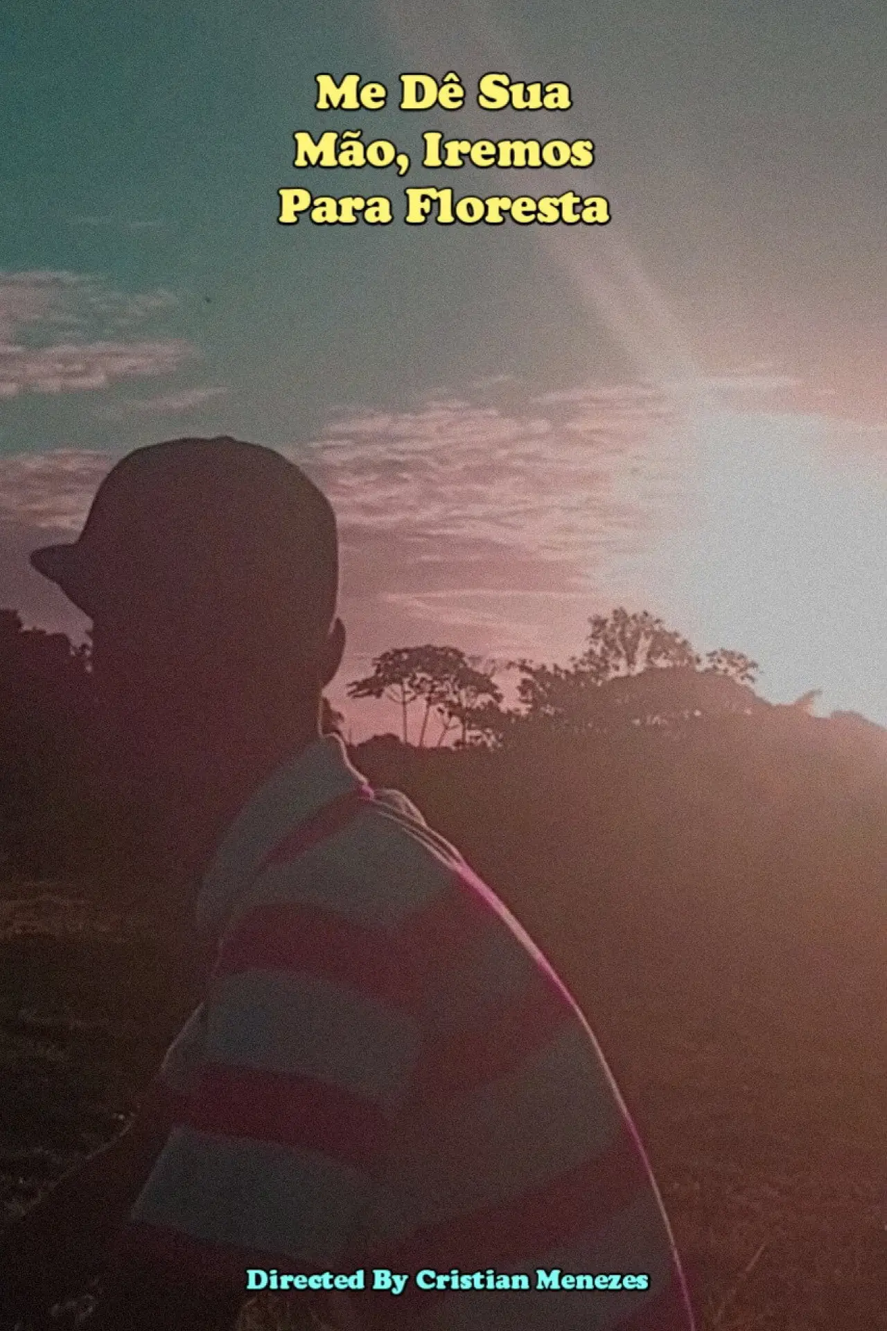 Plakat filmowy "Me Dê Sua Mão, Iremos Para Floresta"