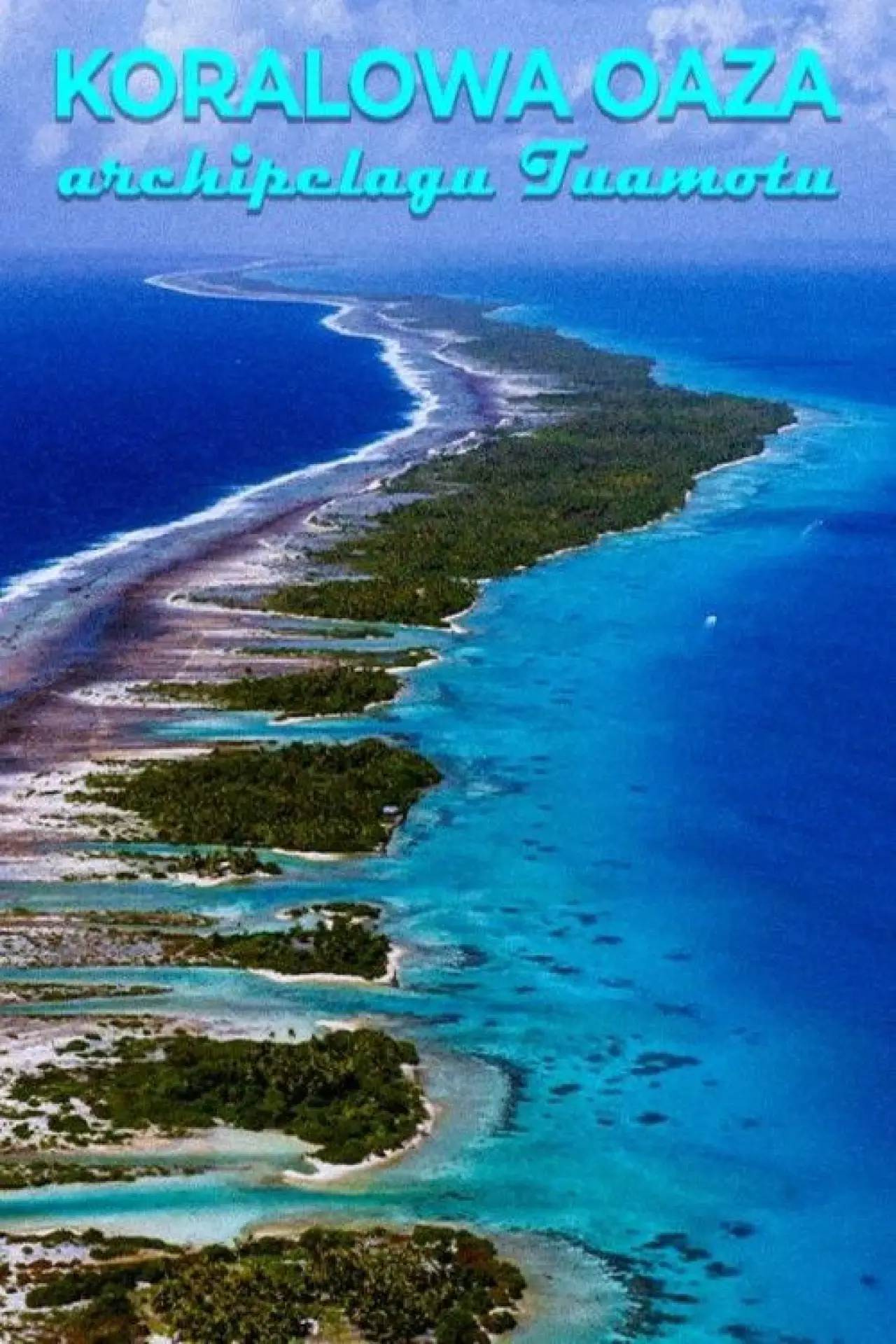 Plakat filmowy "Koralowa oaza archipelagu Tuamotu"