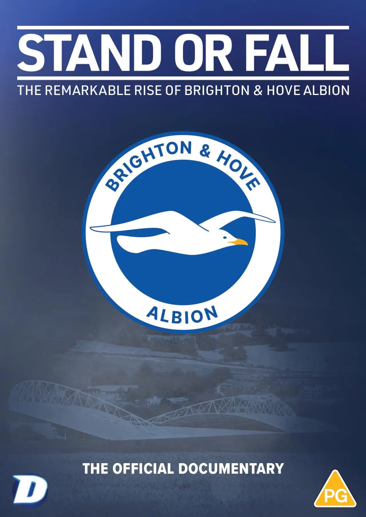 Plakat filmowy "Stand or Fall: The Remarkable Rise of Brighton and Hove Albion"