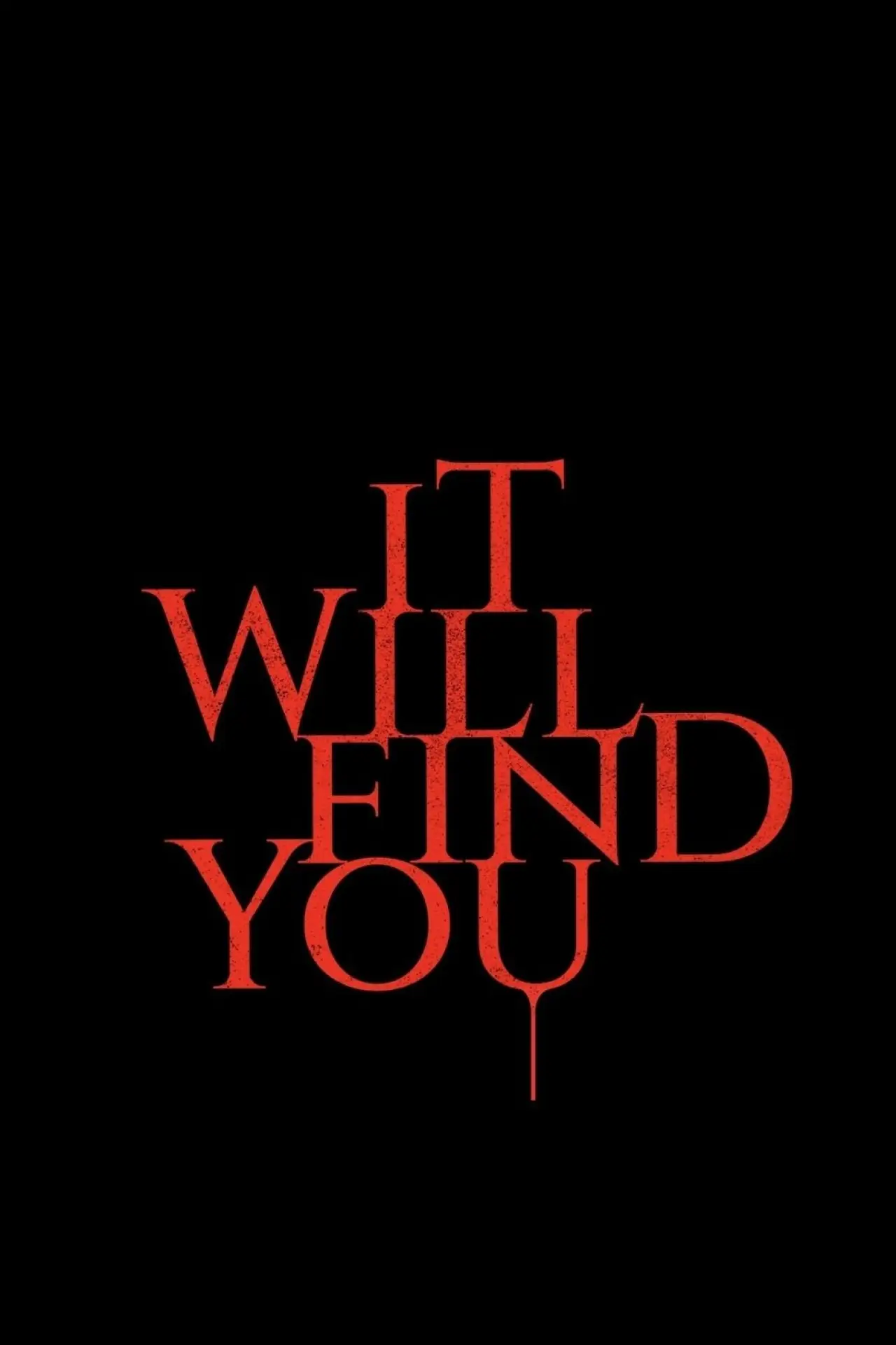 Plakat filmowy "It Will Find You"