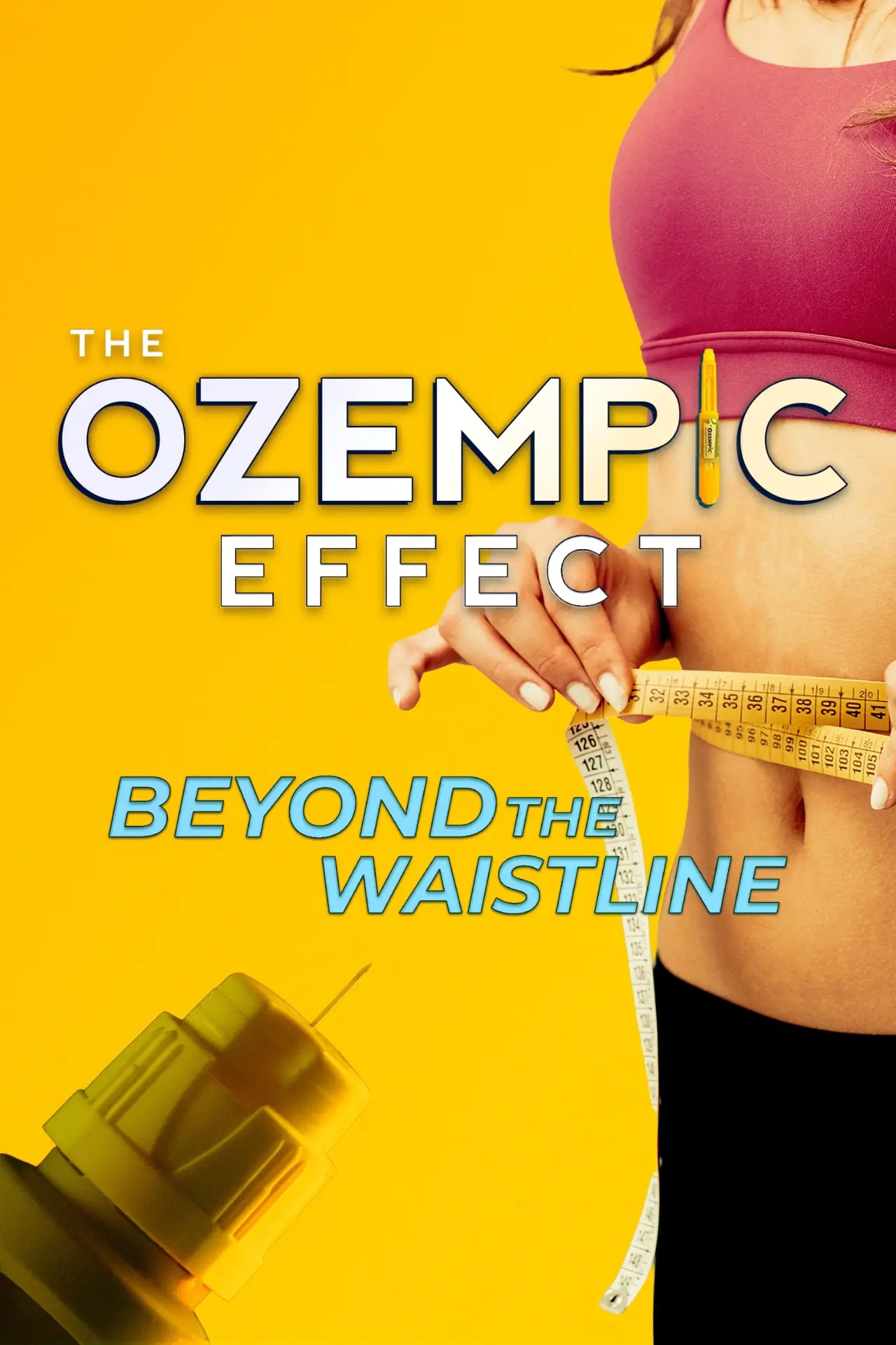 Plakat filmowy "The Ozempic Effect: Beyond the Waistline"