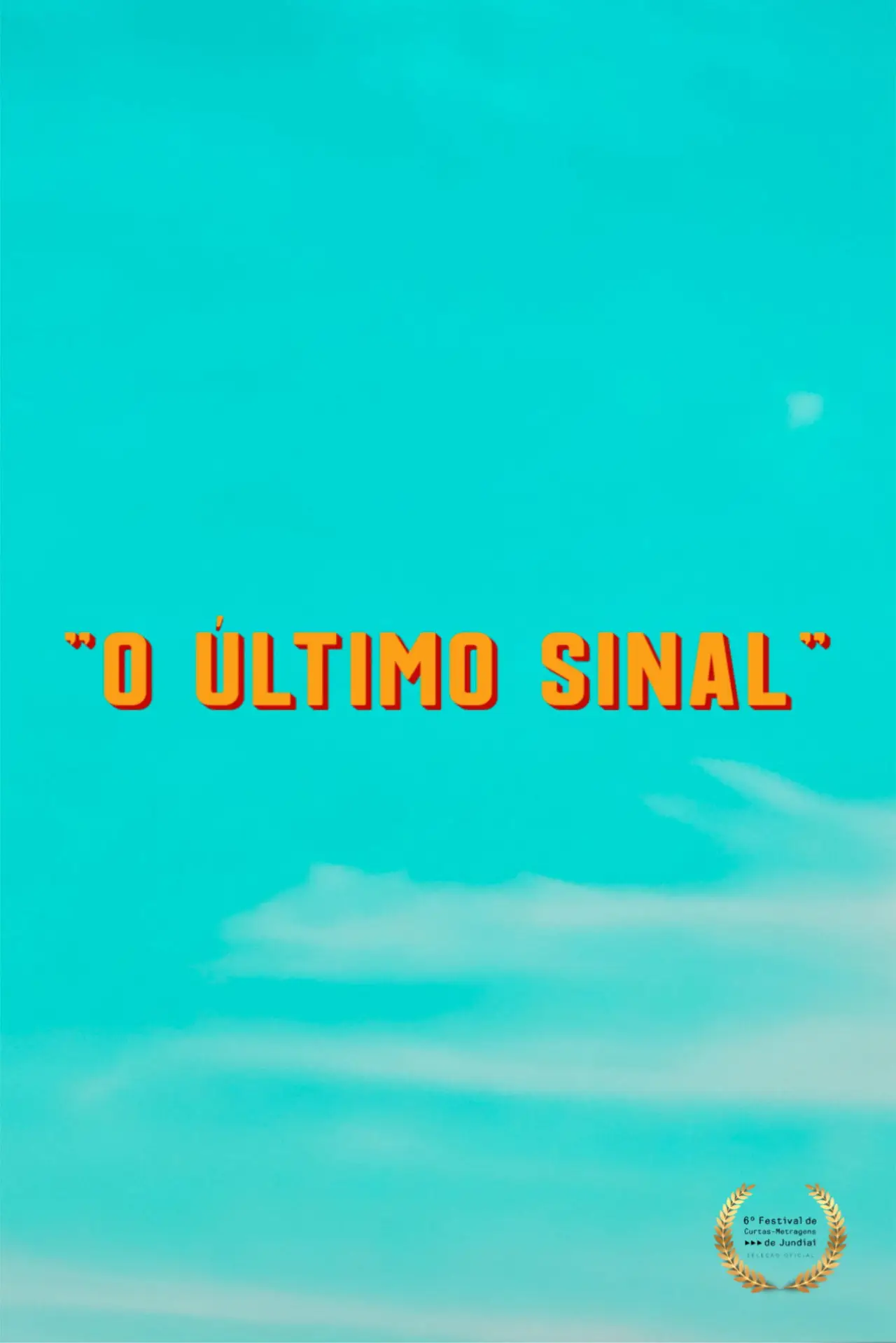 Plakat filmowy "O Último Sinal"