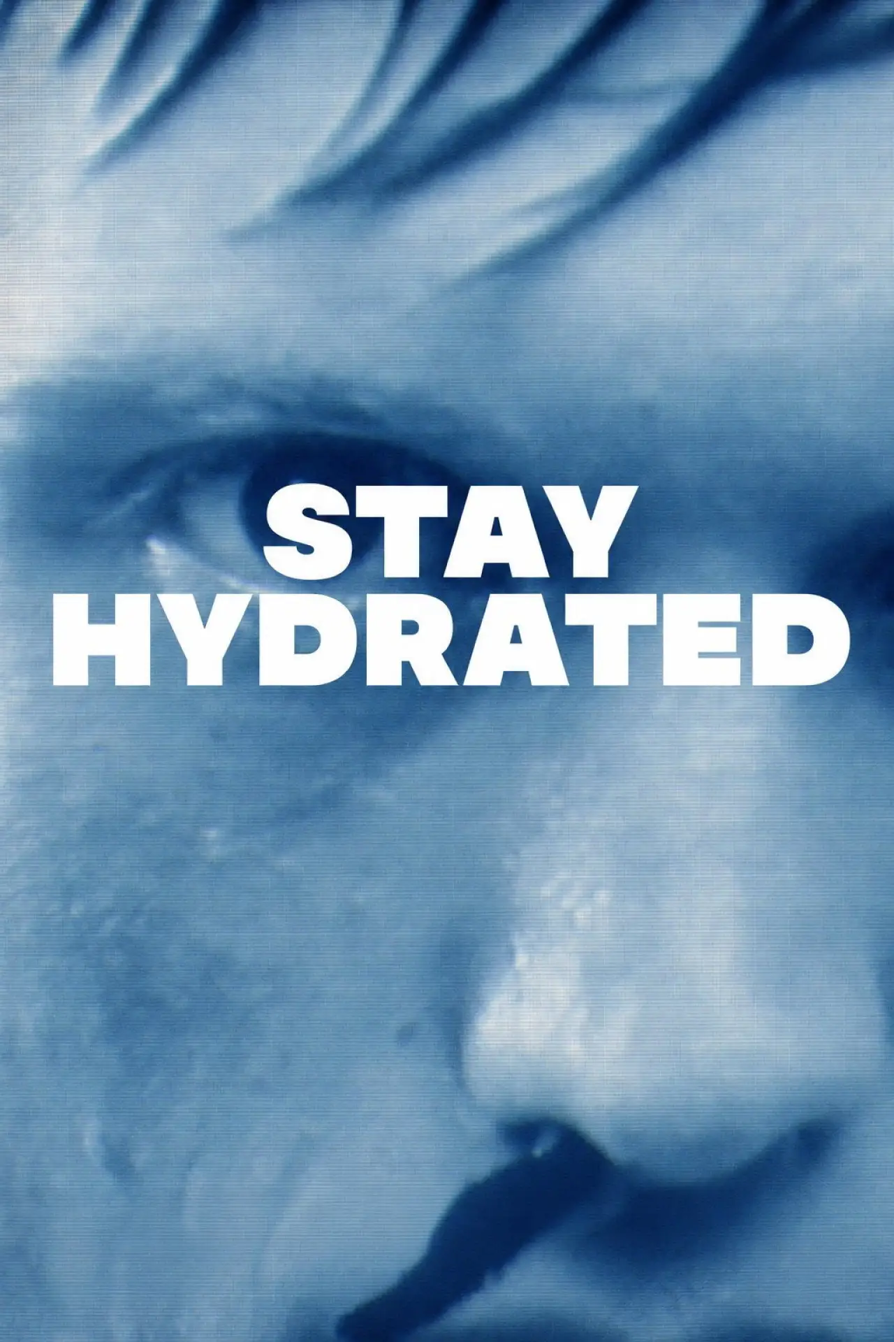 Plakat filmowy "Stay Hydrated"