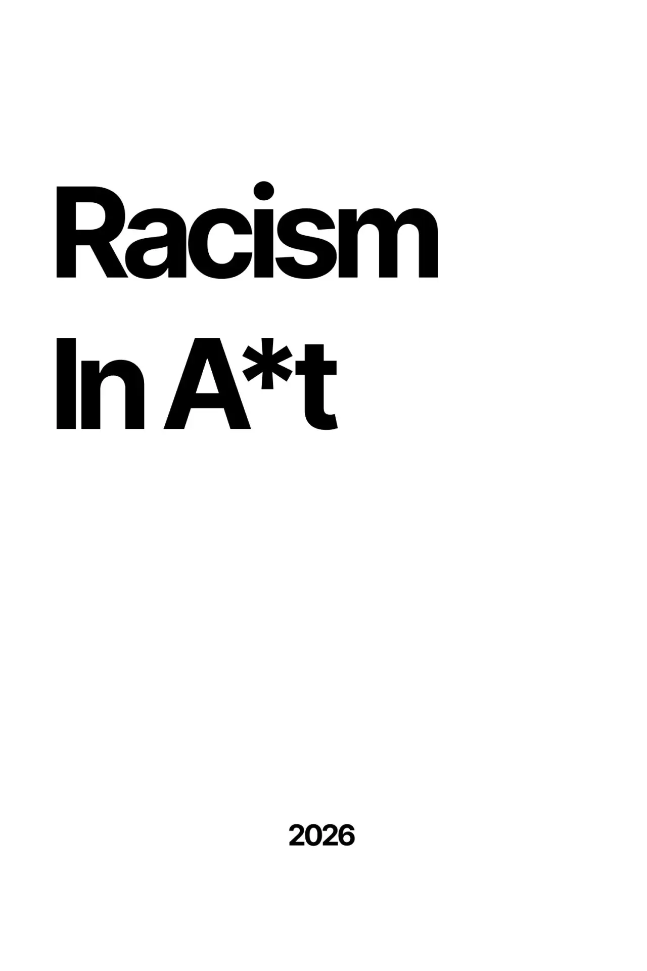 Plakat filmowy "Racism In A*t"
